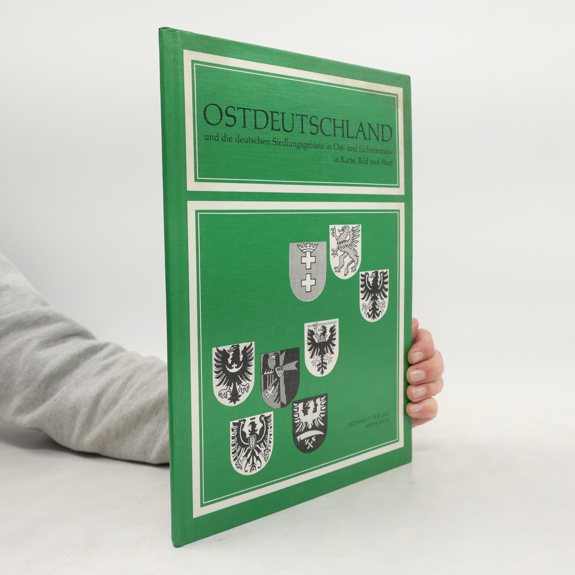 F. Dörr Ostdeutschland und die deutschen Siedlungsgebiete in Ost- und Südosteuropa in Karte, Bild und Wort