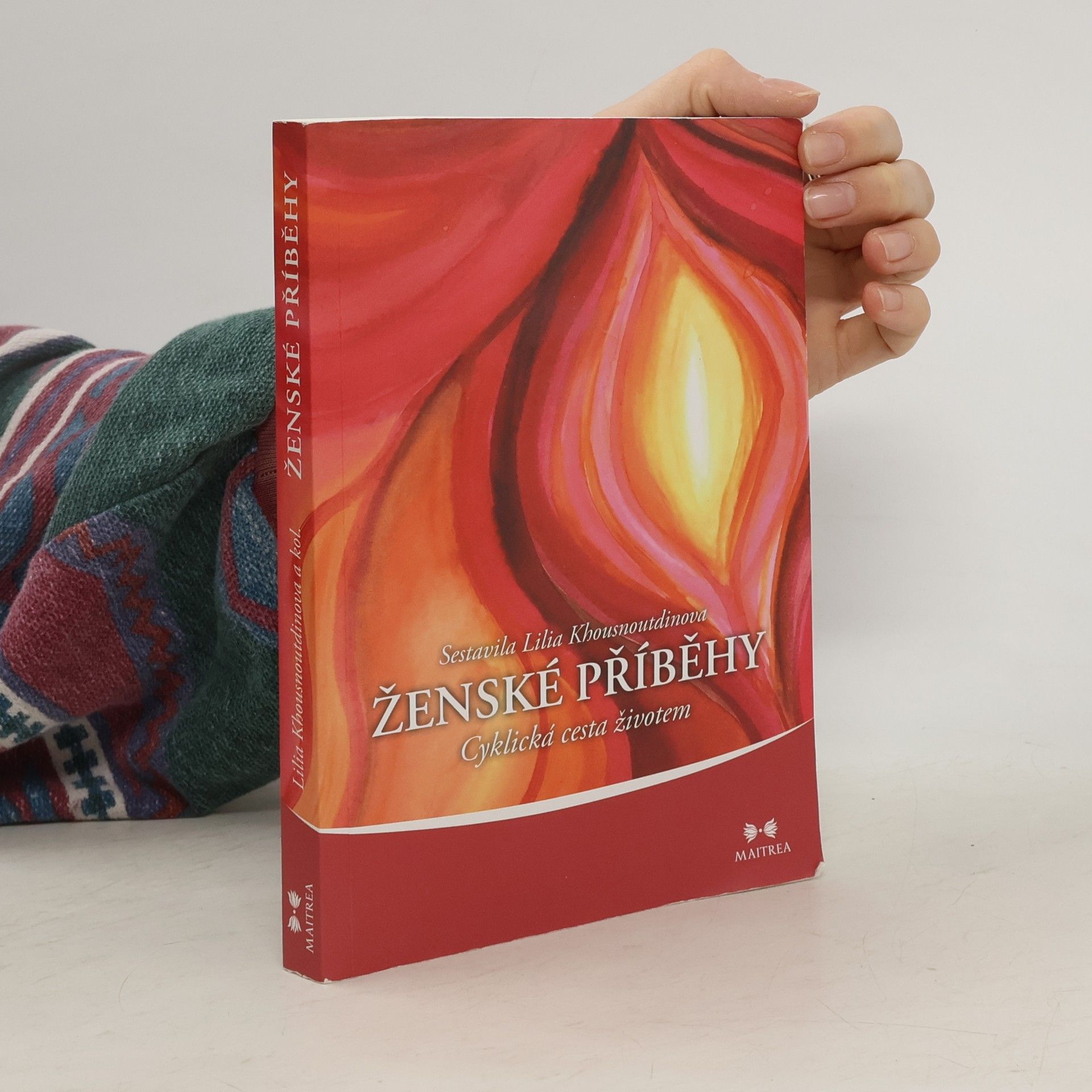 Lilia Khousnoutdinova Ženské příběhy. Cyklická cesta životem