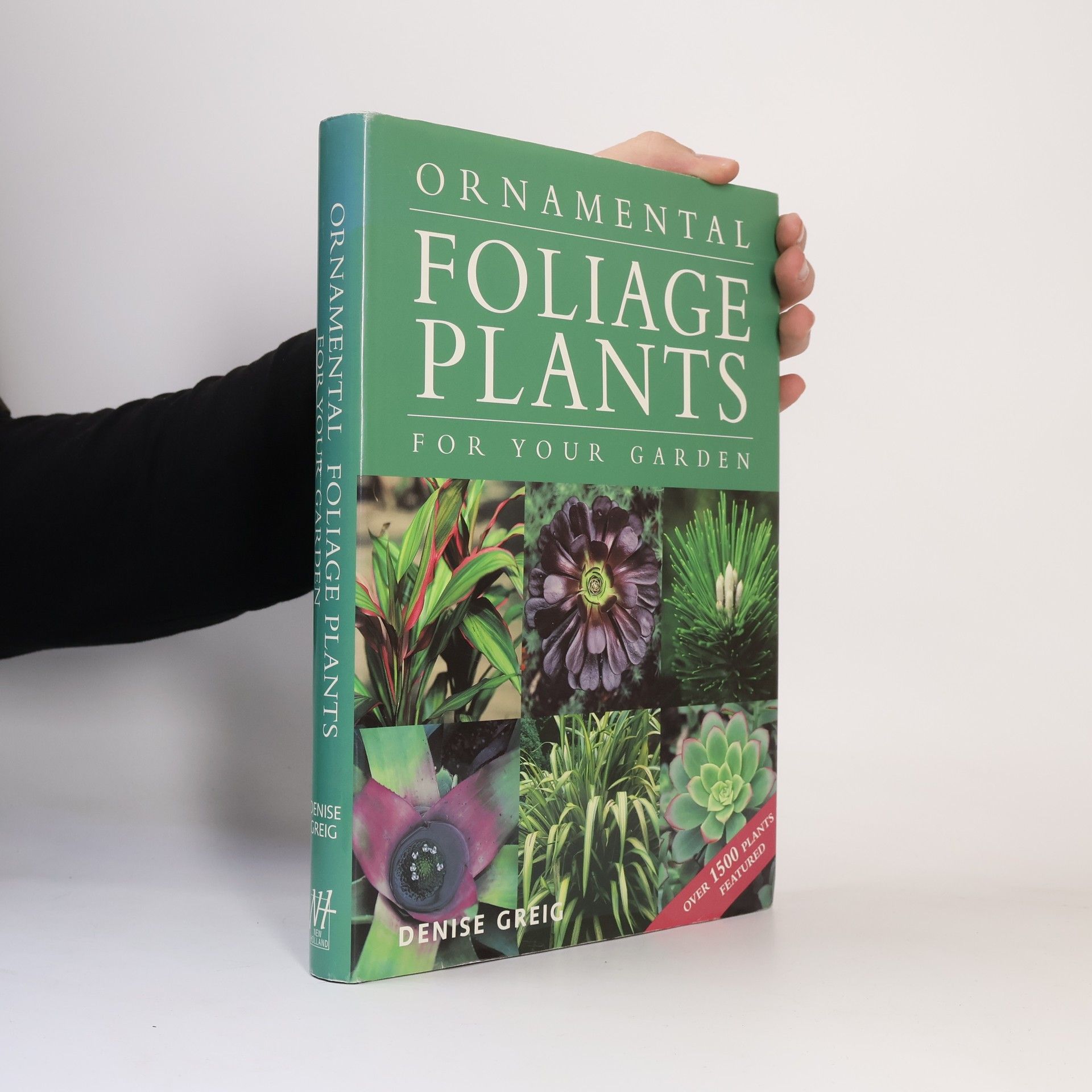 Denise Greig Ornamental Foliage Plants for Your Garden