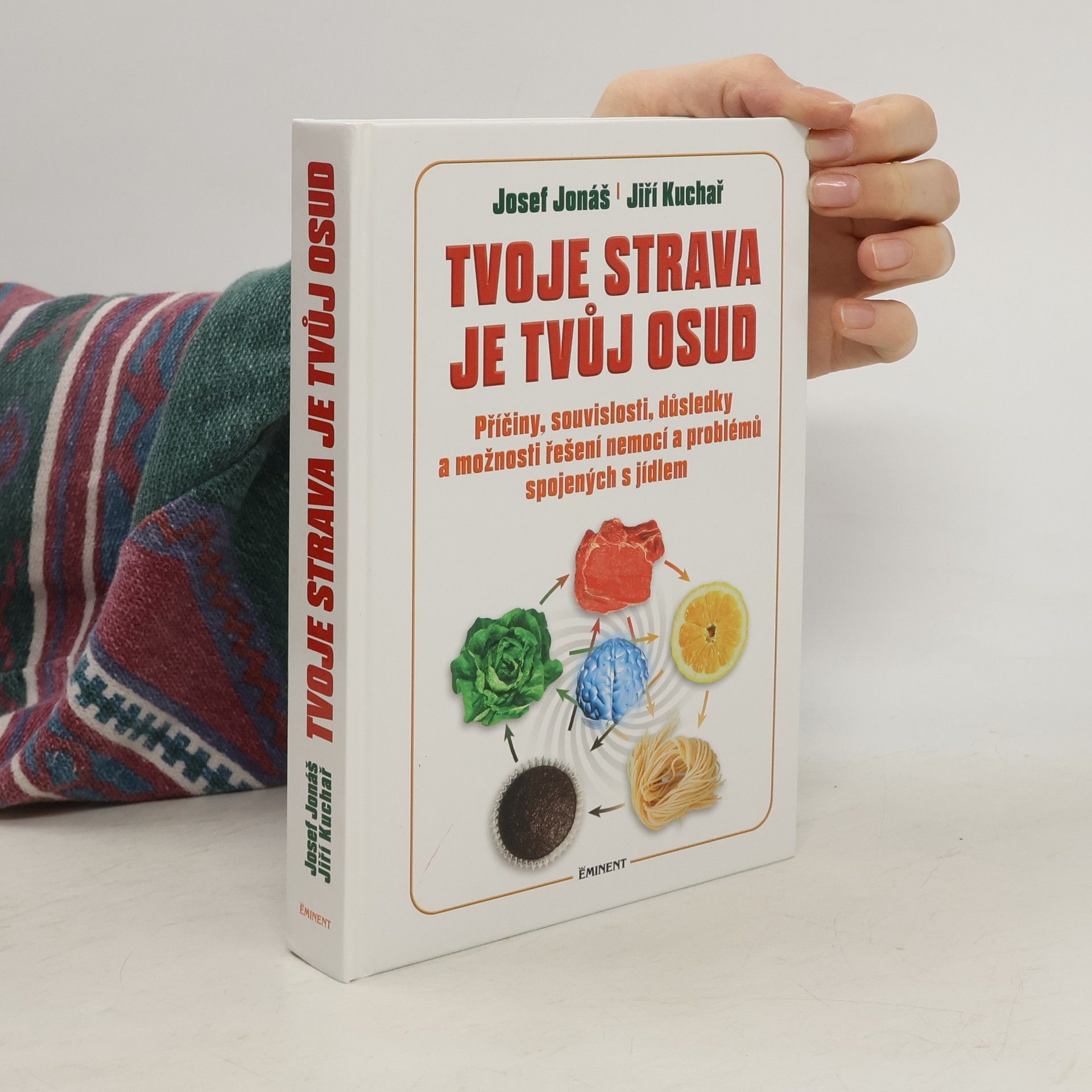 Josef Jonáš Tvoje strava je tvůj osud