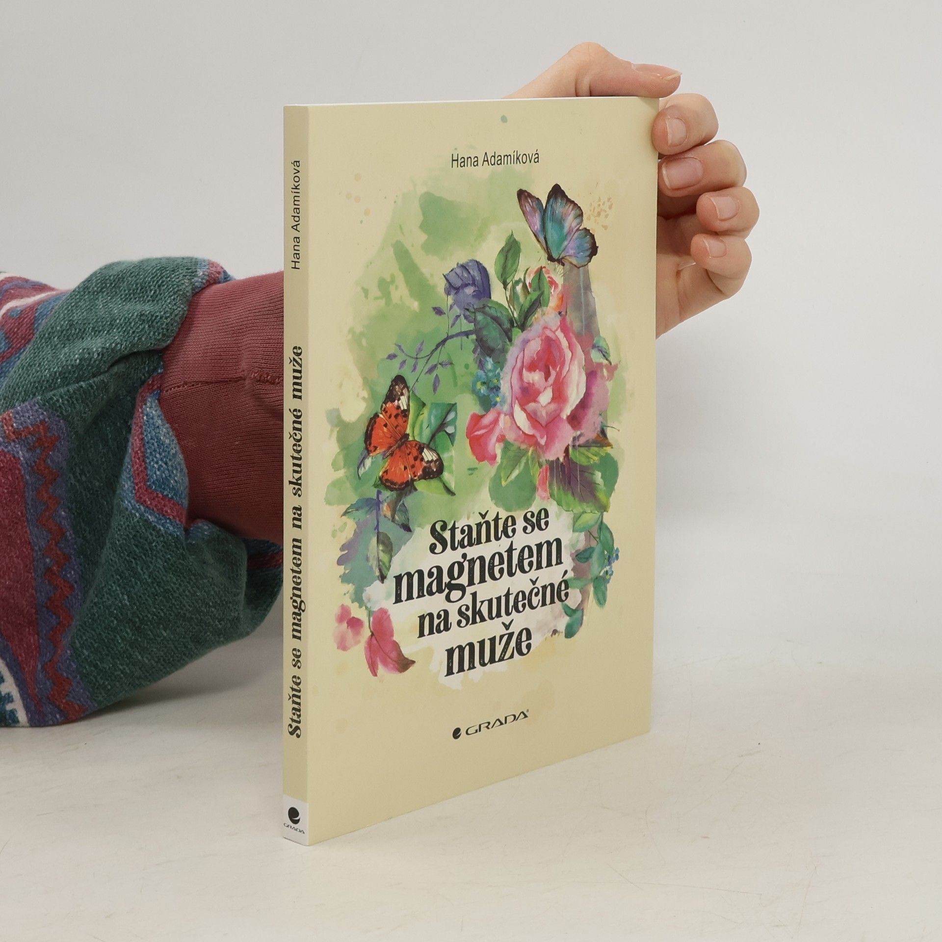 Hana Adamíková Staňte se magnetem na skutečné muže
