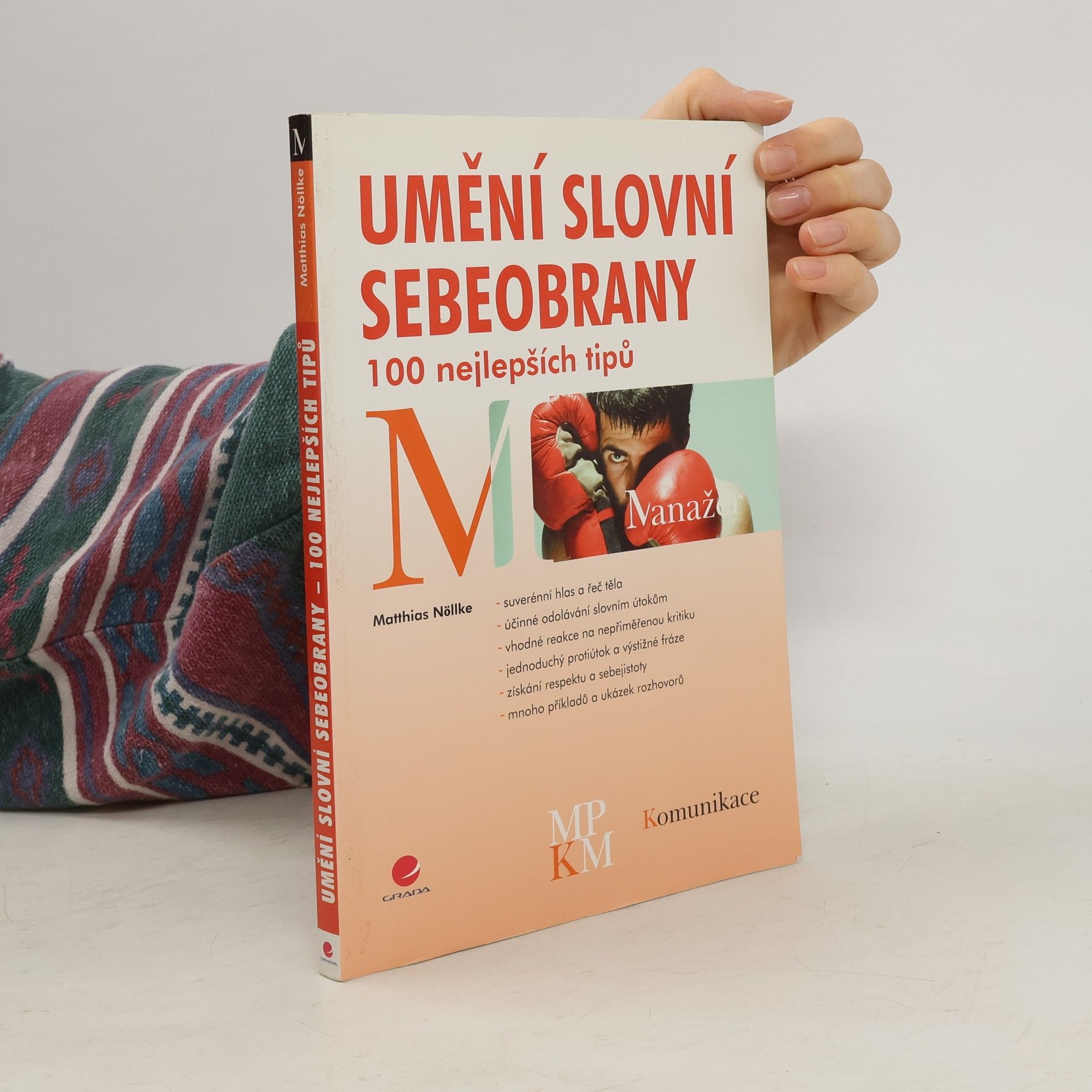 Matthias Nöllke Umění slovní sebeobrany. 100 nejlepších tipů