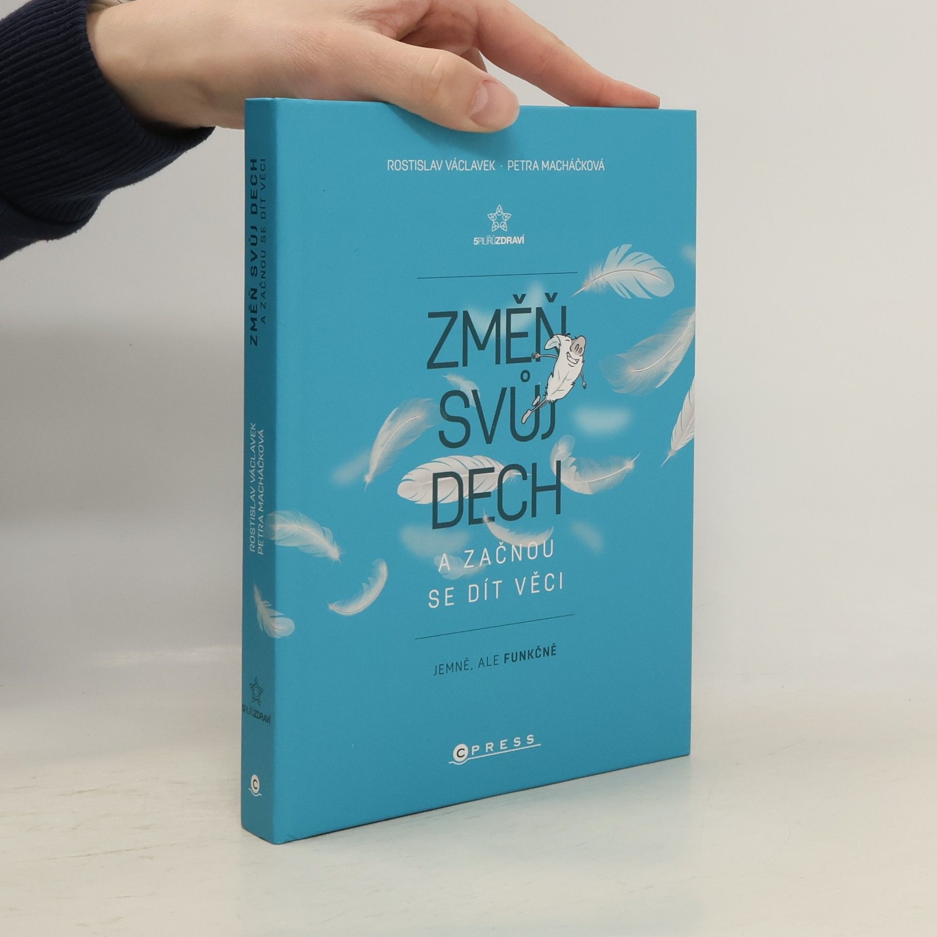 Rostislav Václavek Změň svůj dech a začnou se dít věci