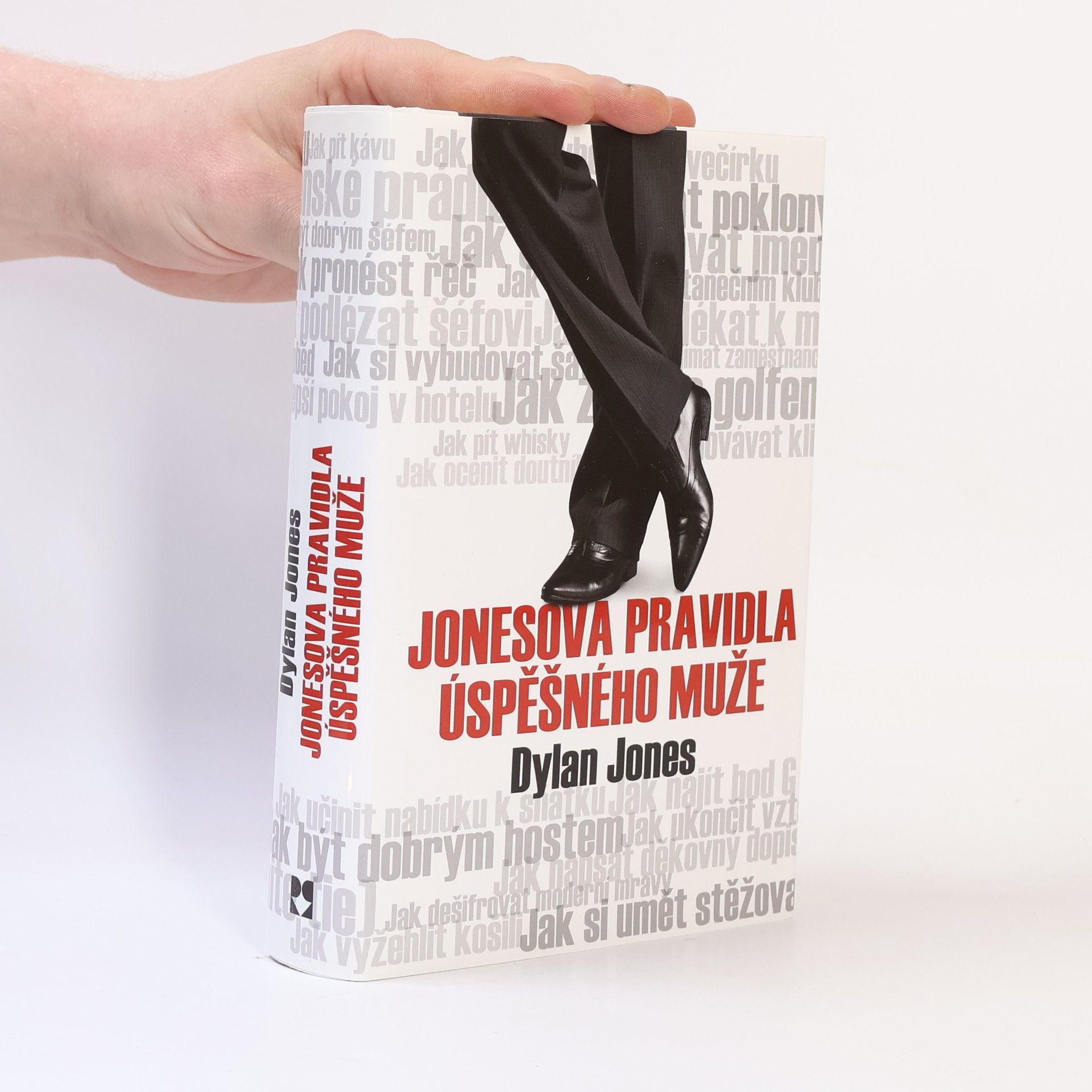 Dylan Jones Jonesova pravidla úspěšného muže