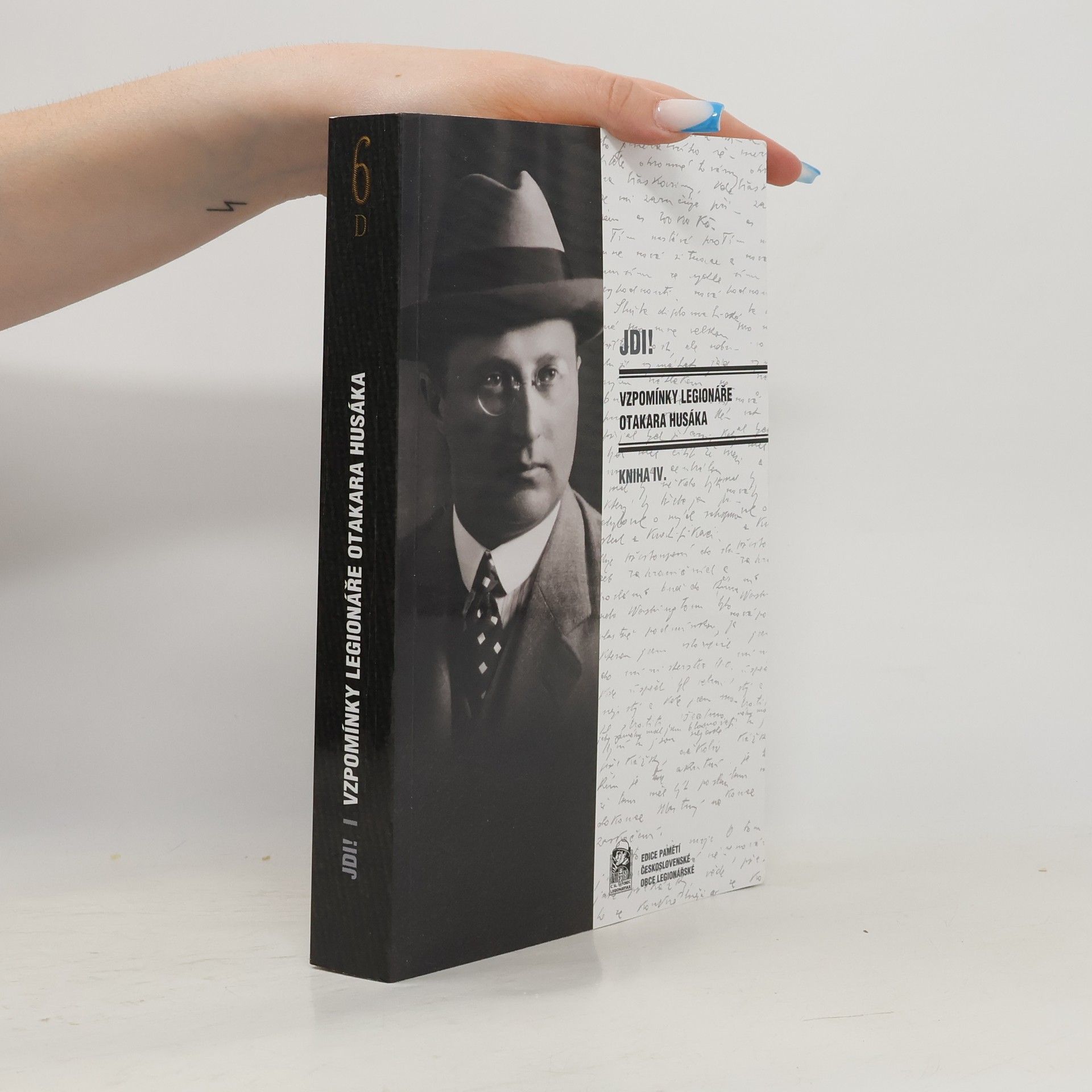Otakar Husák Jdi! : vzpomínky legionáře Otakara Husáka. kniha IV. Vzpomínky legionáře Otakara Husáka