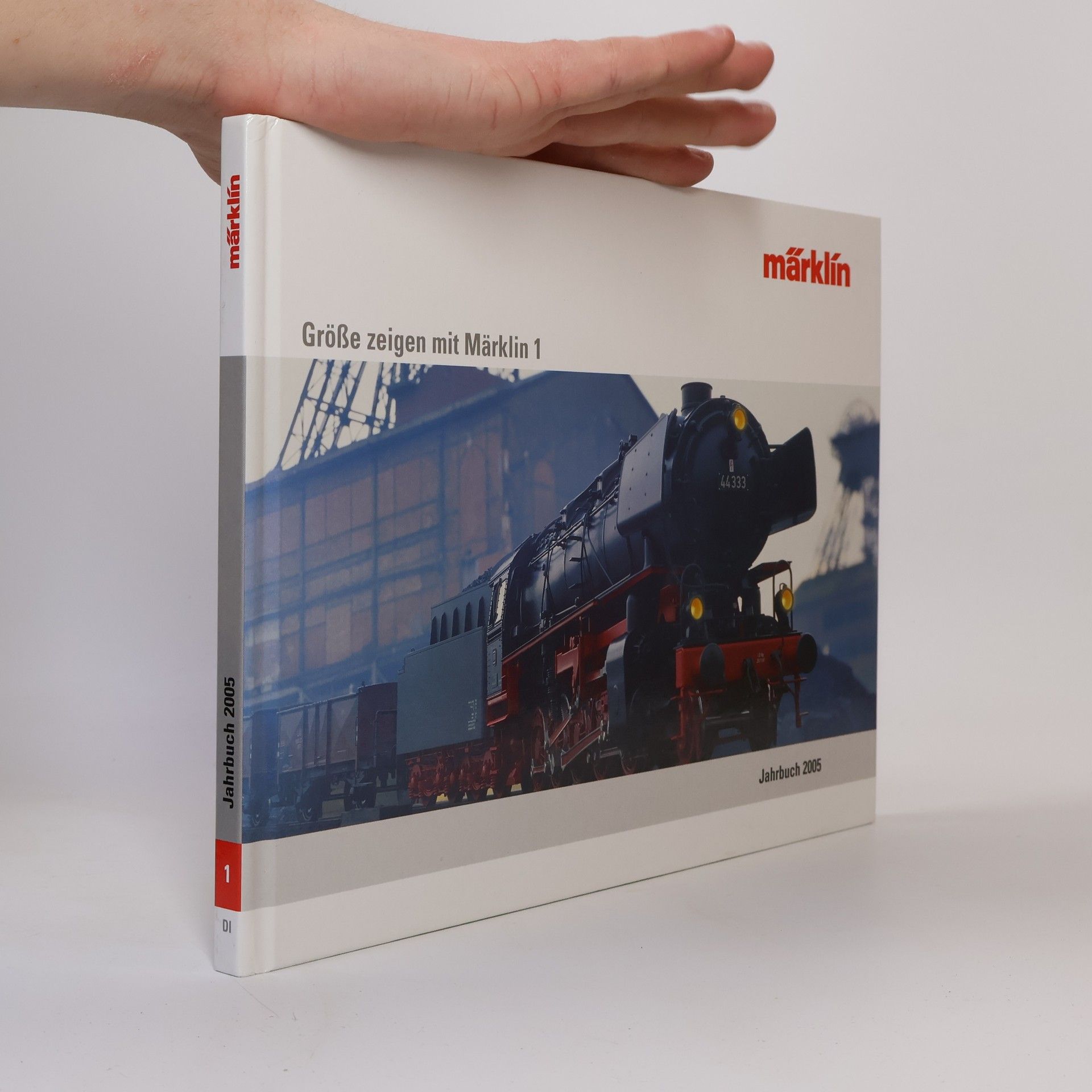 Autorenkollektiv Größe zeigen mit Märklin 1. Jahrbuch 2005