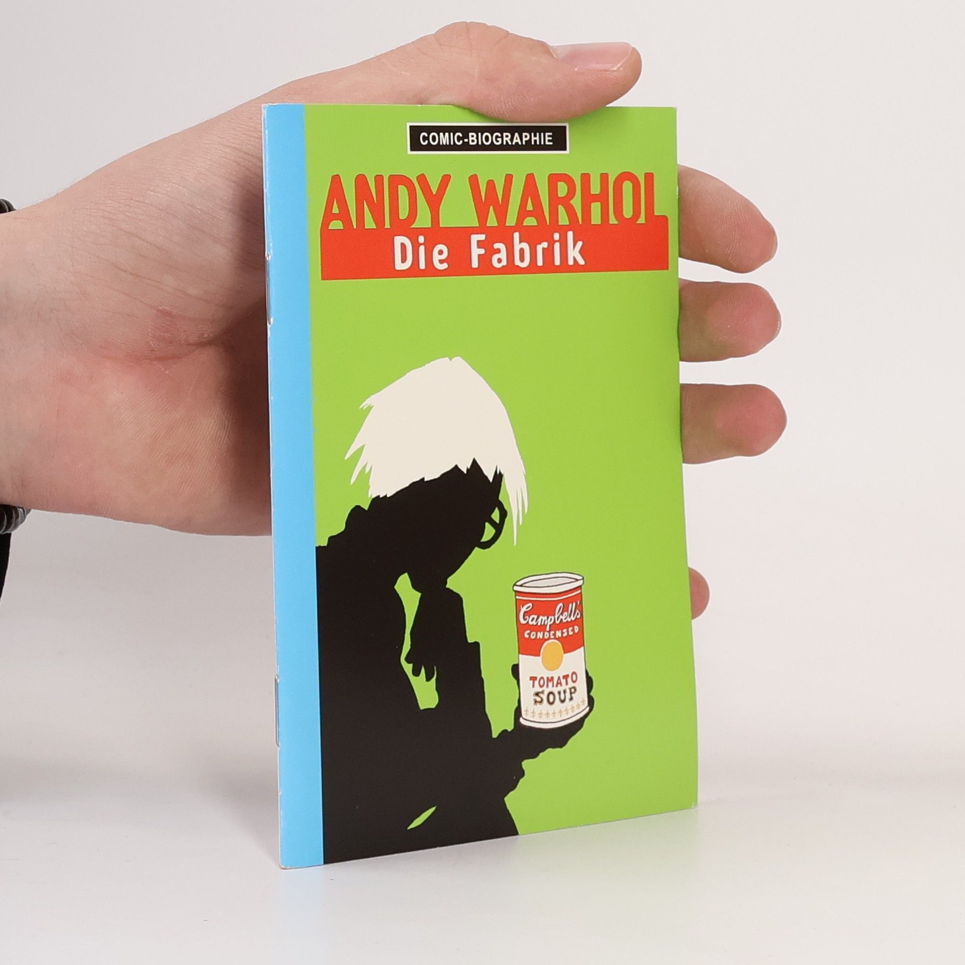 Willi Blöß Andy Warhol - Die Fabrik