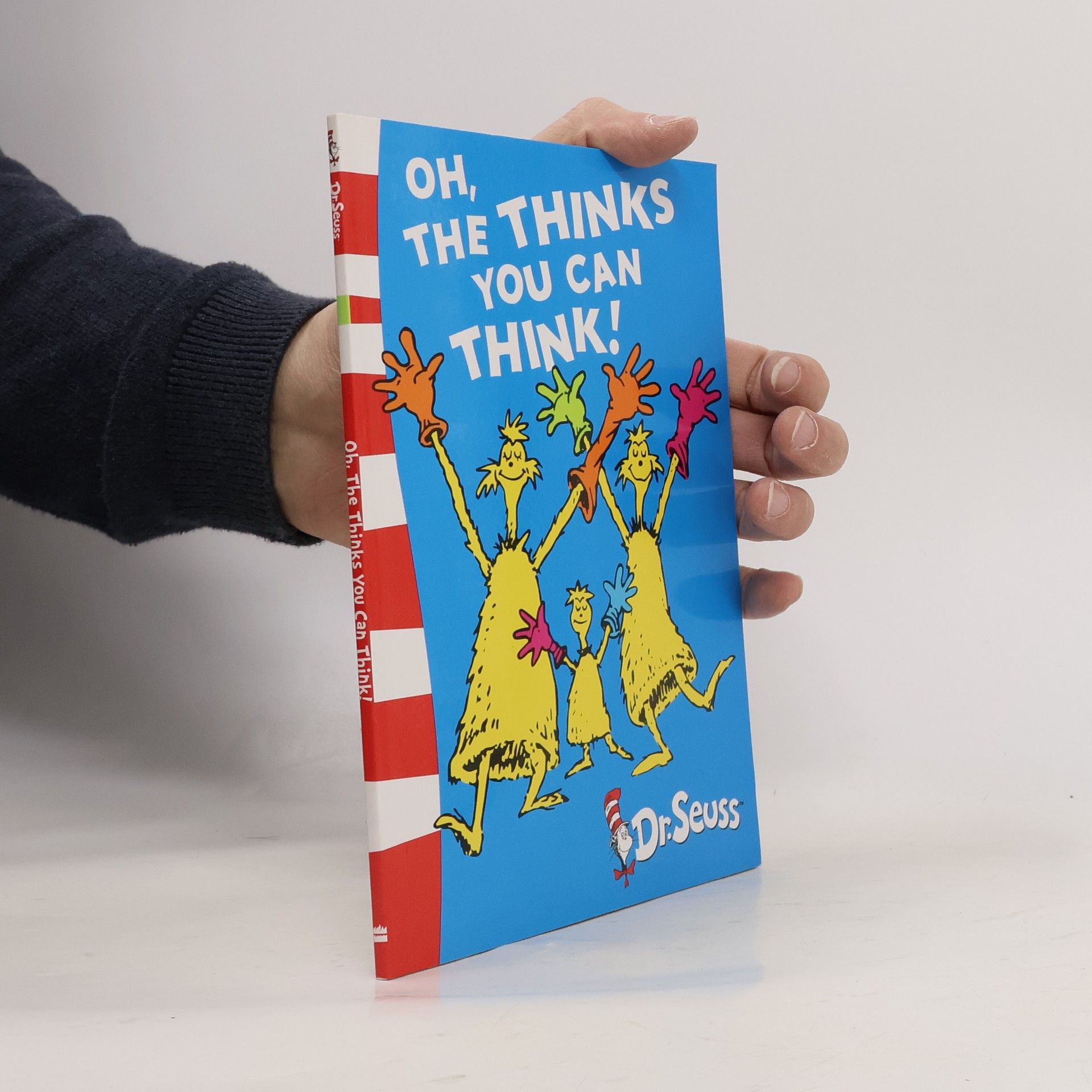 Dr. Seuss Oh, the thinks you can think!
