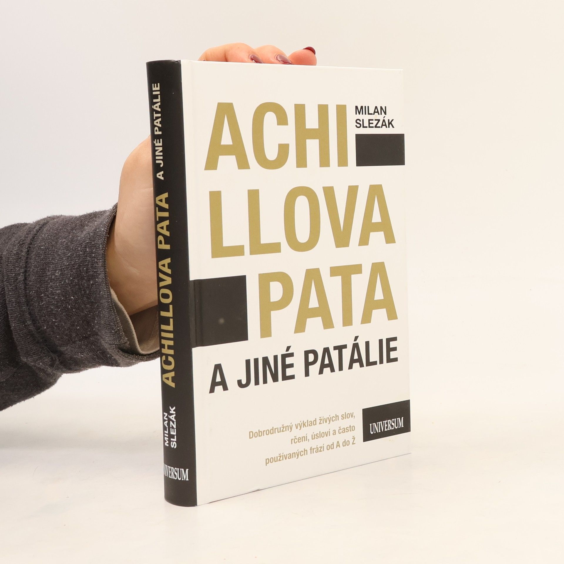 Milan Slezák Achillova pata a jiné patálie