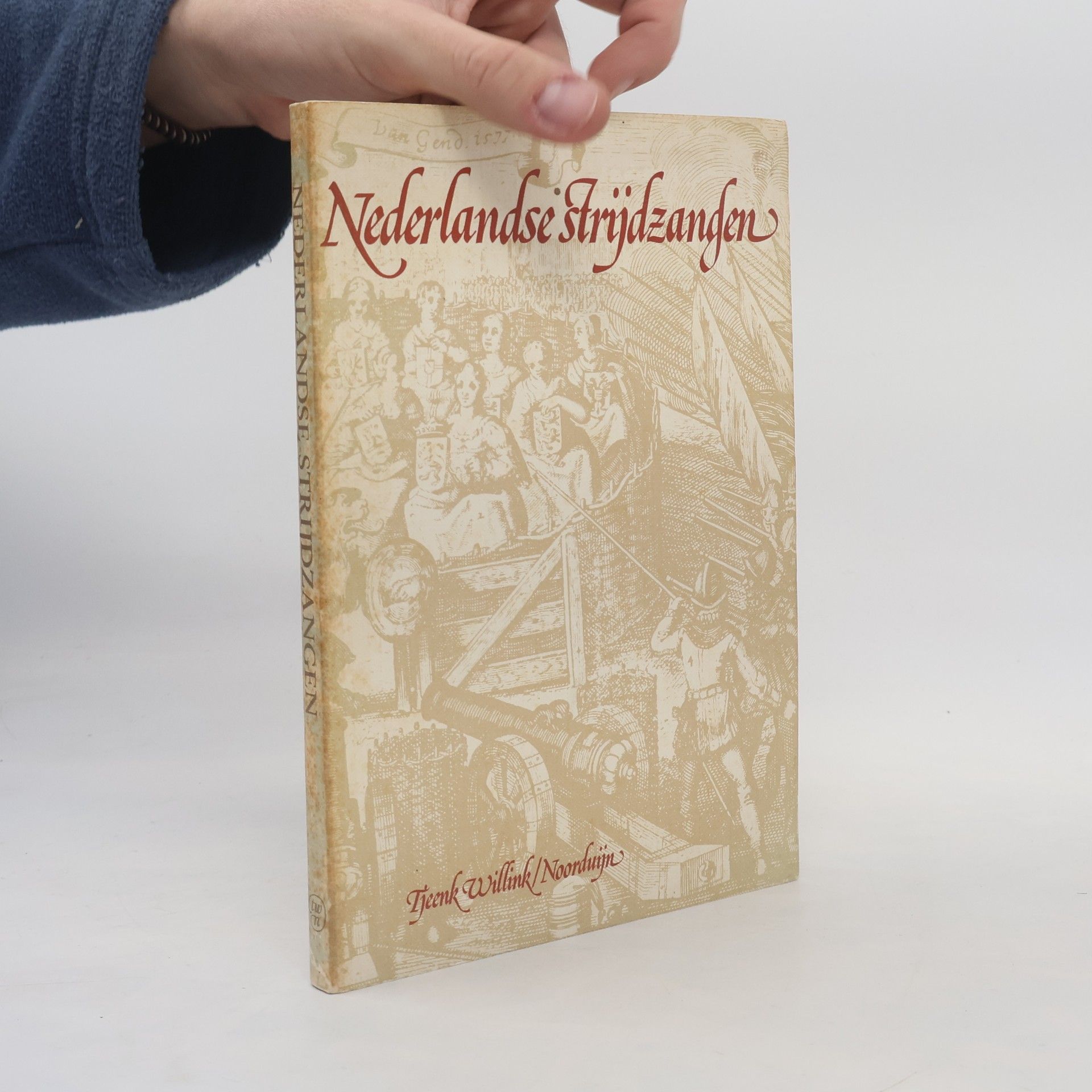 Willem Jan Cornelis Buitendijk Nederlandse strijdzangen, 1525-1648