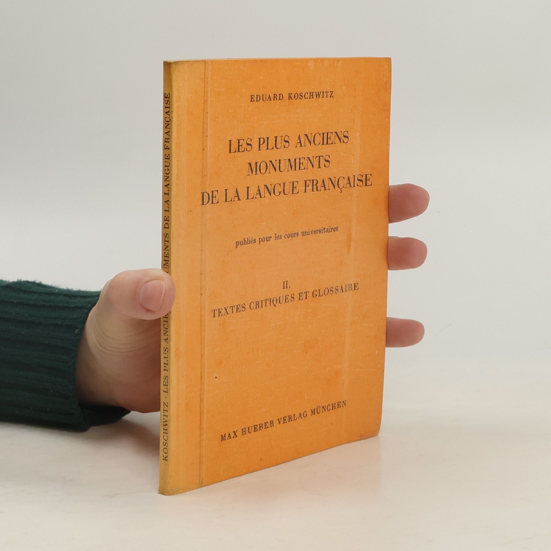 Eduard Koschwitz Les plus anciens monuments de la langue française II.