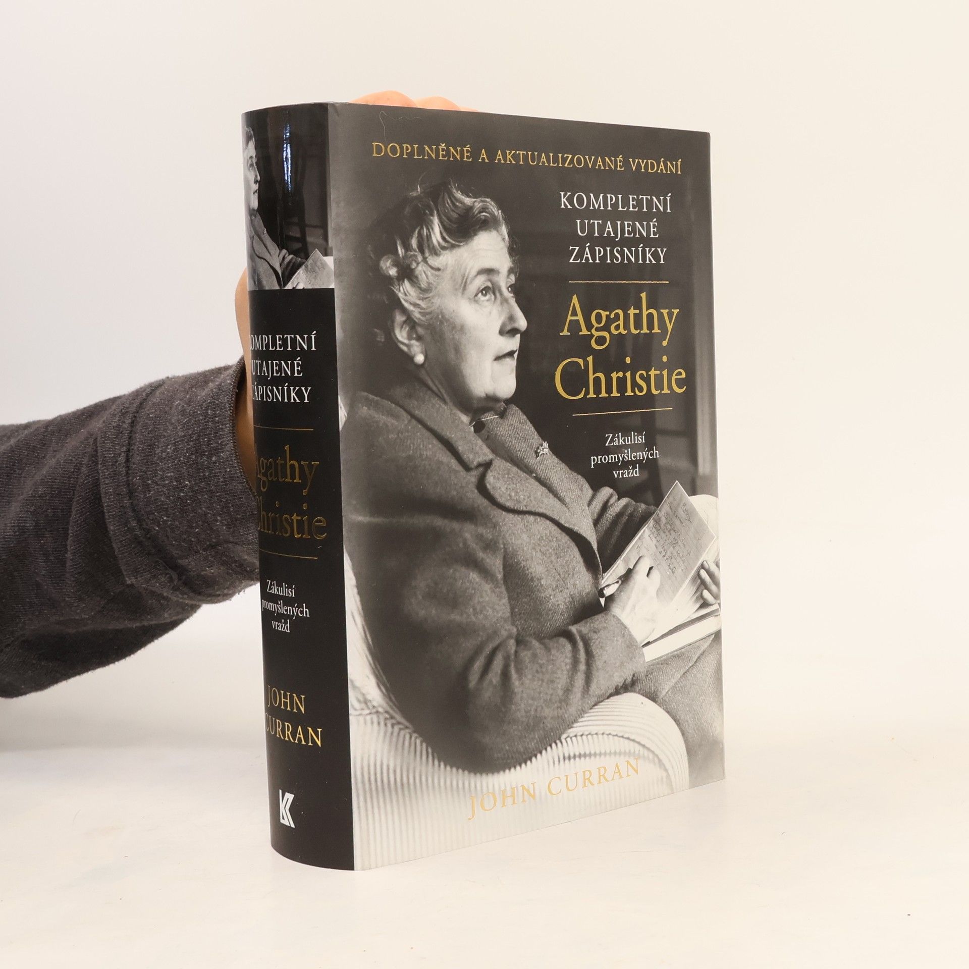 John Curran Kompletní utajené zápisníky Agathy Christie. Zákulisí promyšlených vražd