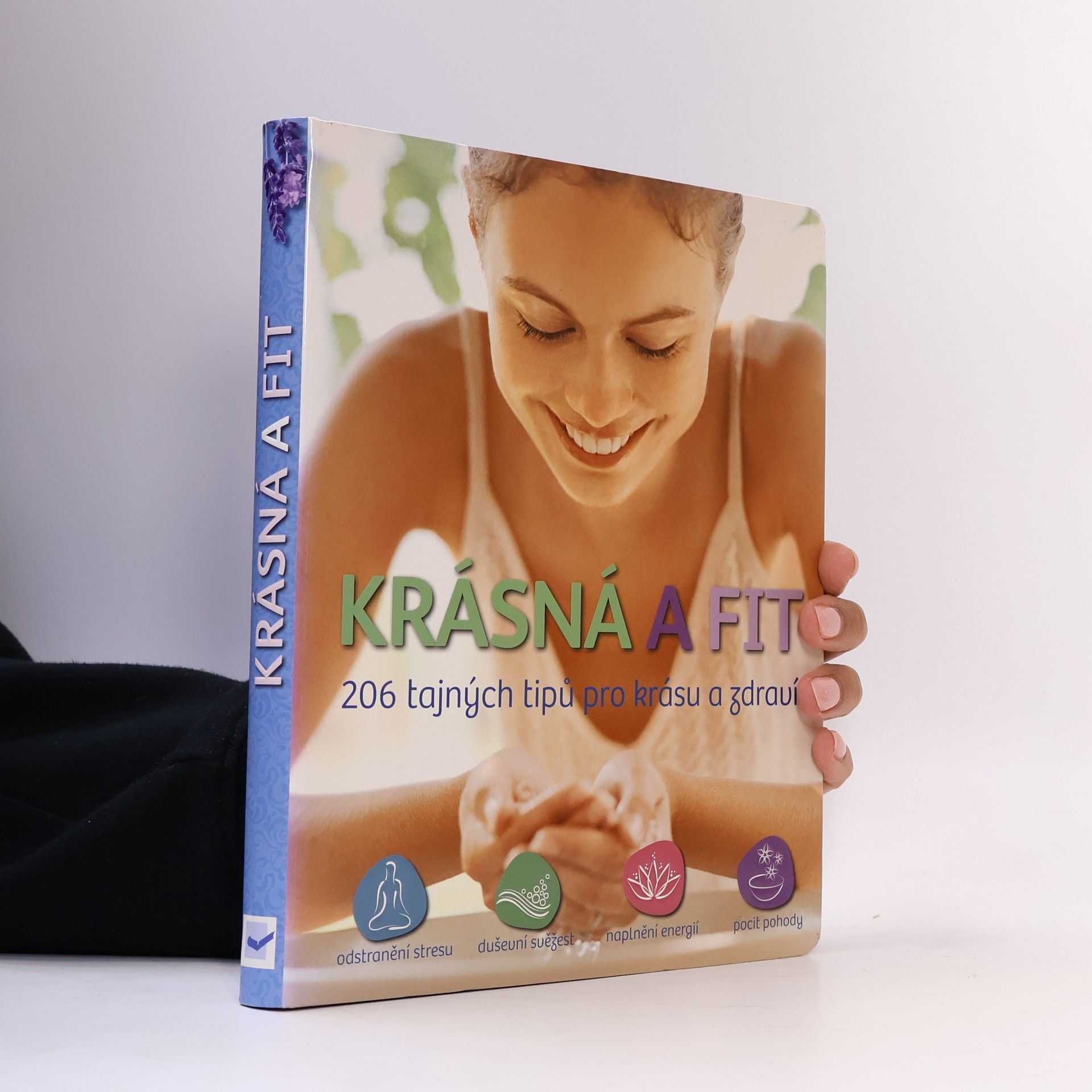 Vít Malinovský Krásná a fit : 206 tajných tipů pro krásu a zdraví