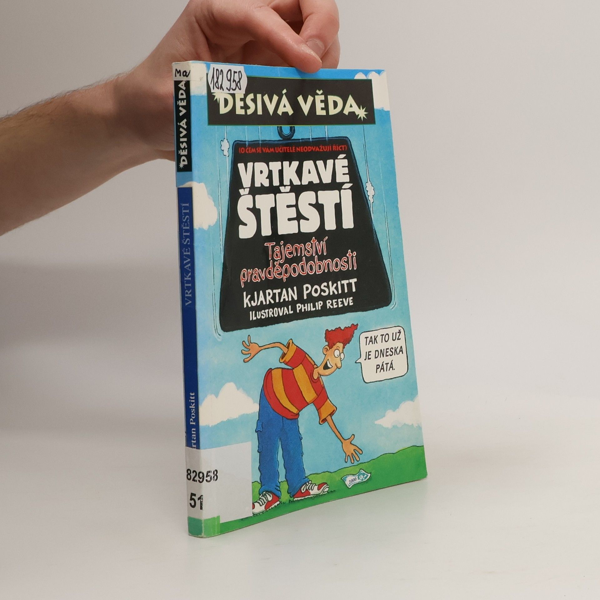 Kjartan Poskitt Vrtkavé štěstí. Tajemství pravděpodobnosti