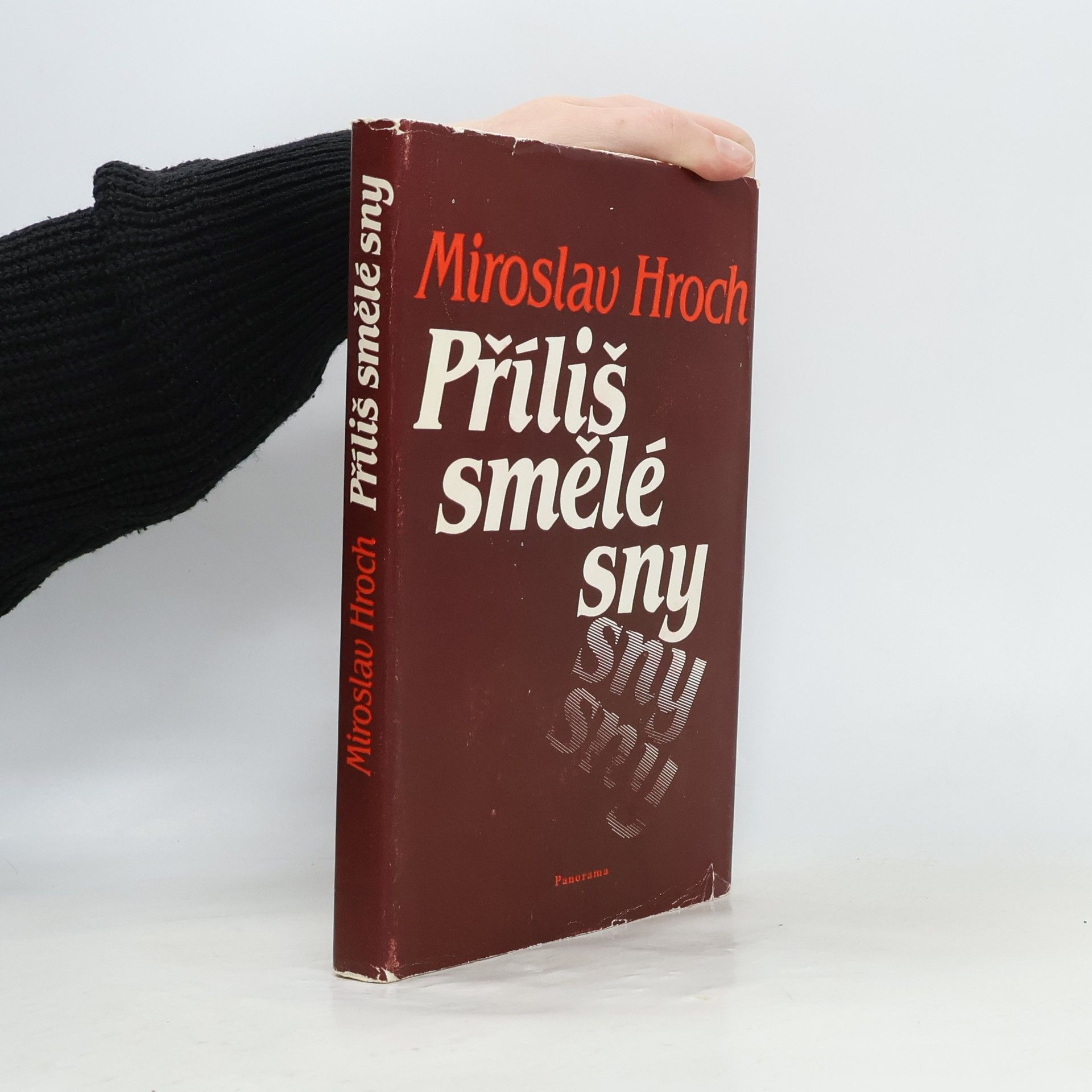 Miroslav Hroch Příliš smělé sny