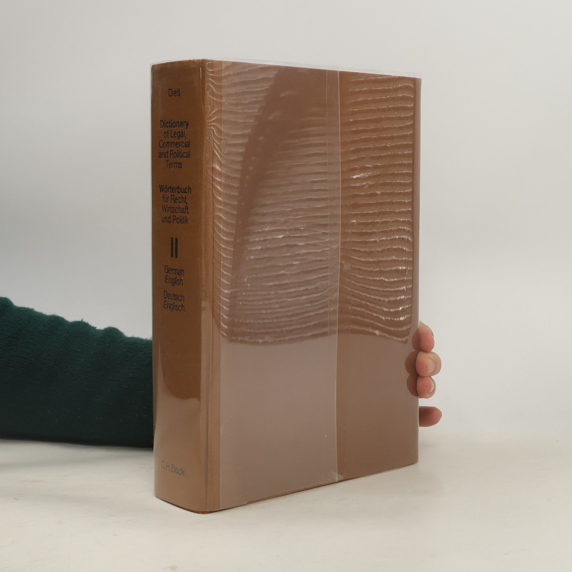 Clara-Erika Dietl Dictionary of Legal, Commercial and Political Terms. Wörterbuch für Recht, Wirtschaft und Politik II.