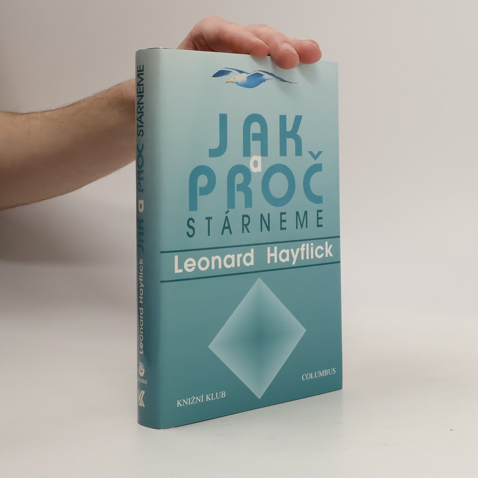 Leonard Hayflick Jak a proč stárneme