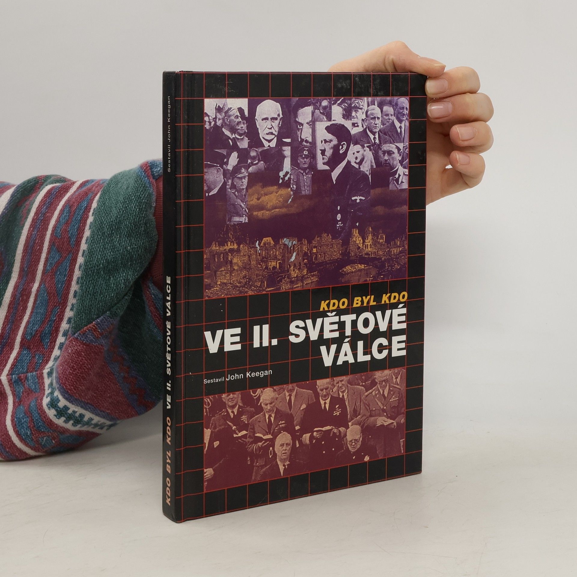 John Keegan Kdo byl kdo ve druhé světové válce