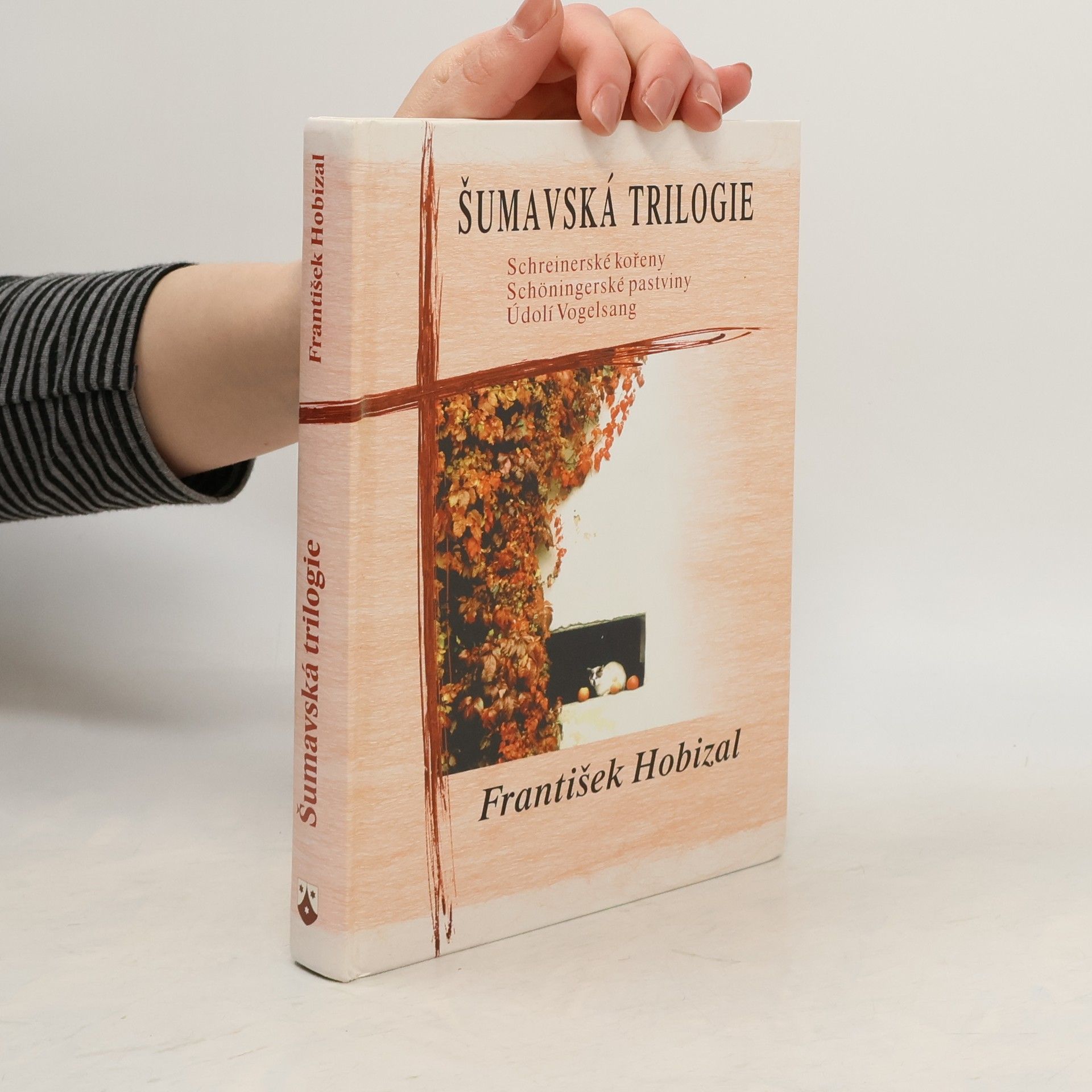 František Hobizal Šumavská trilogie
