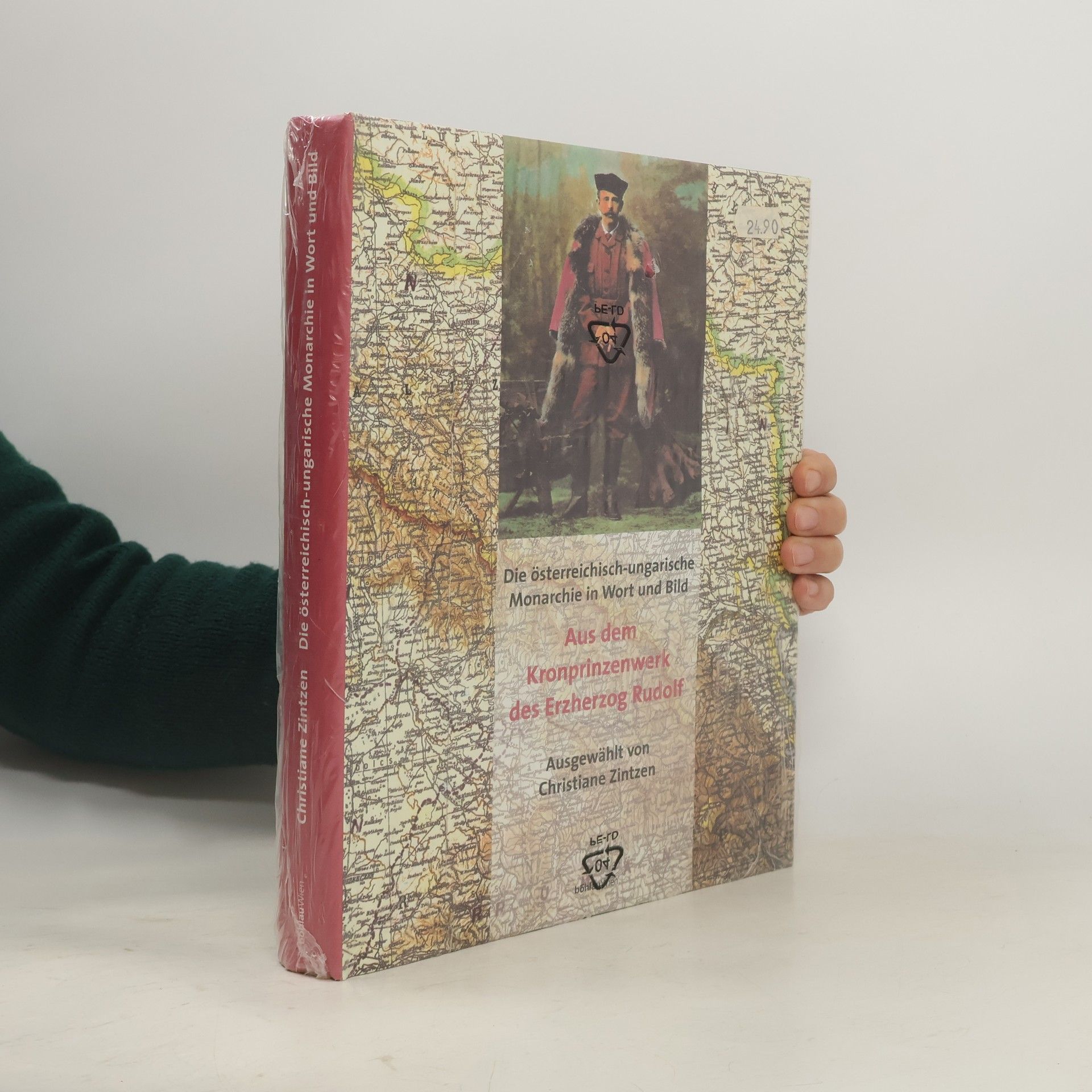 Chris Zintzen Bader "Die österreichisch-ungarische Monarchie in Wort und Bild"