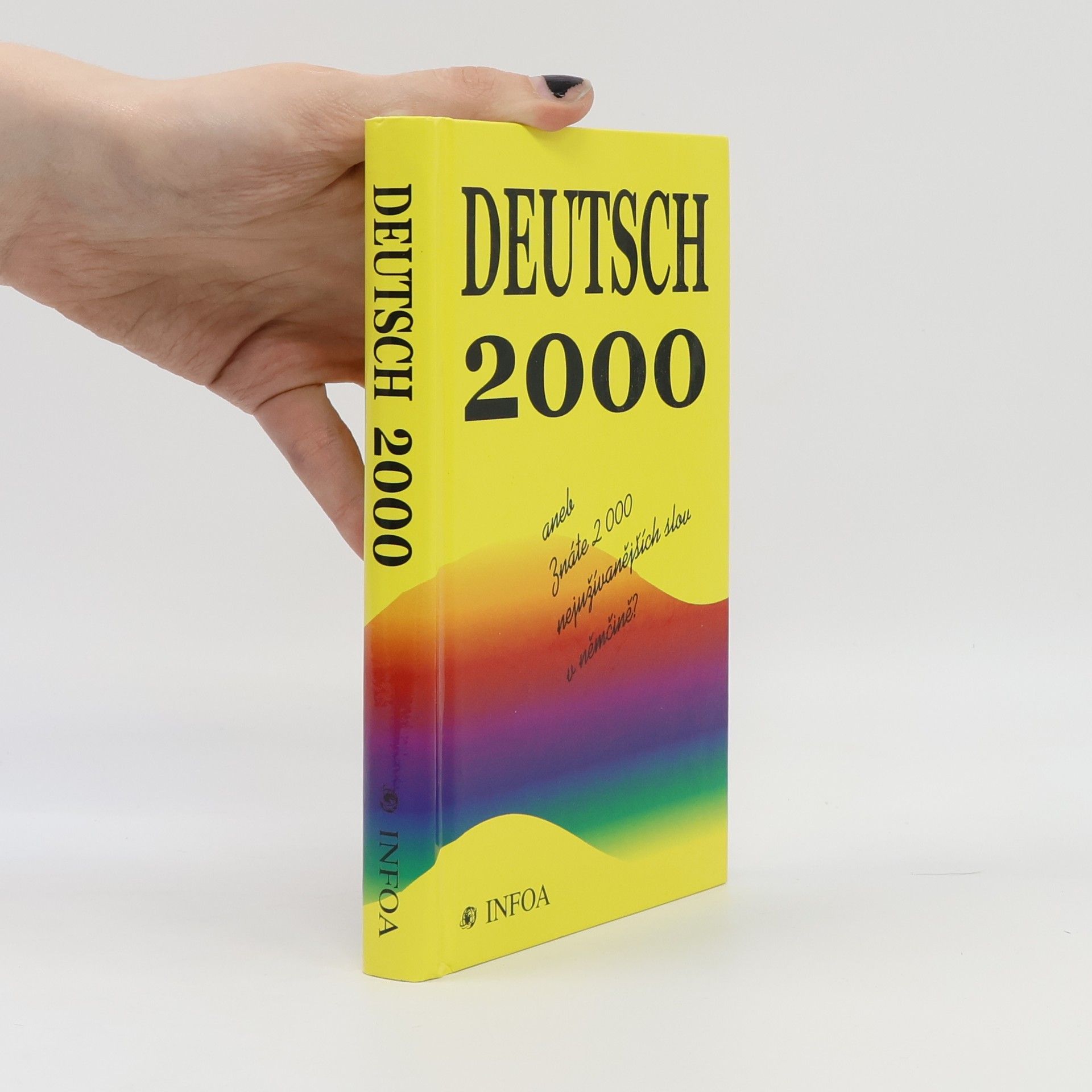 Rudolf Uvíra Deutsch 2000, aneb, Znáte 2000 nejužívanějších slov v němčině?