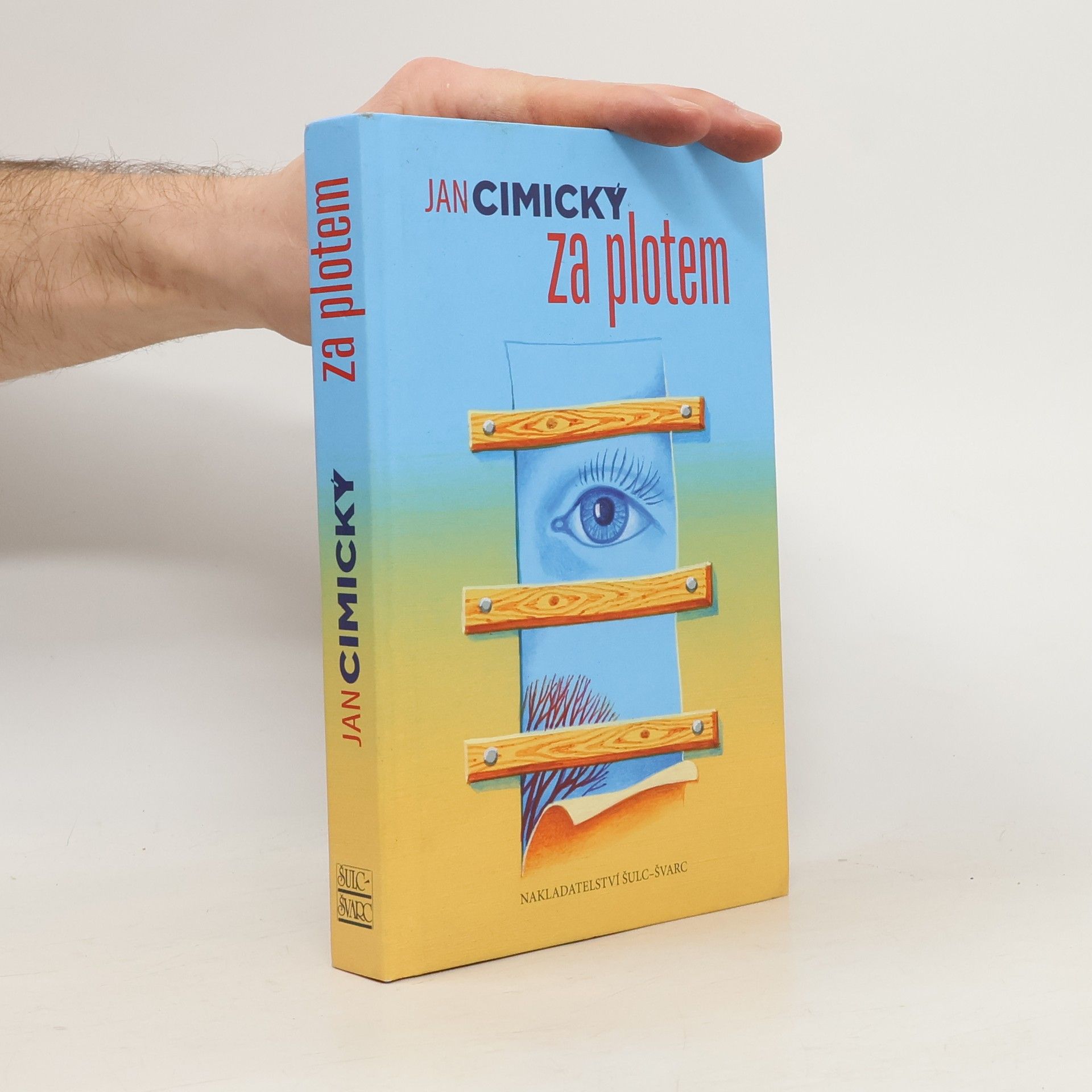 Jan Cimický Za plotem