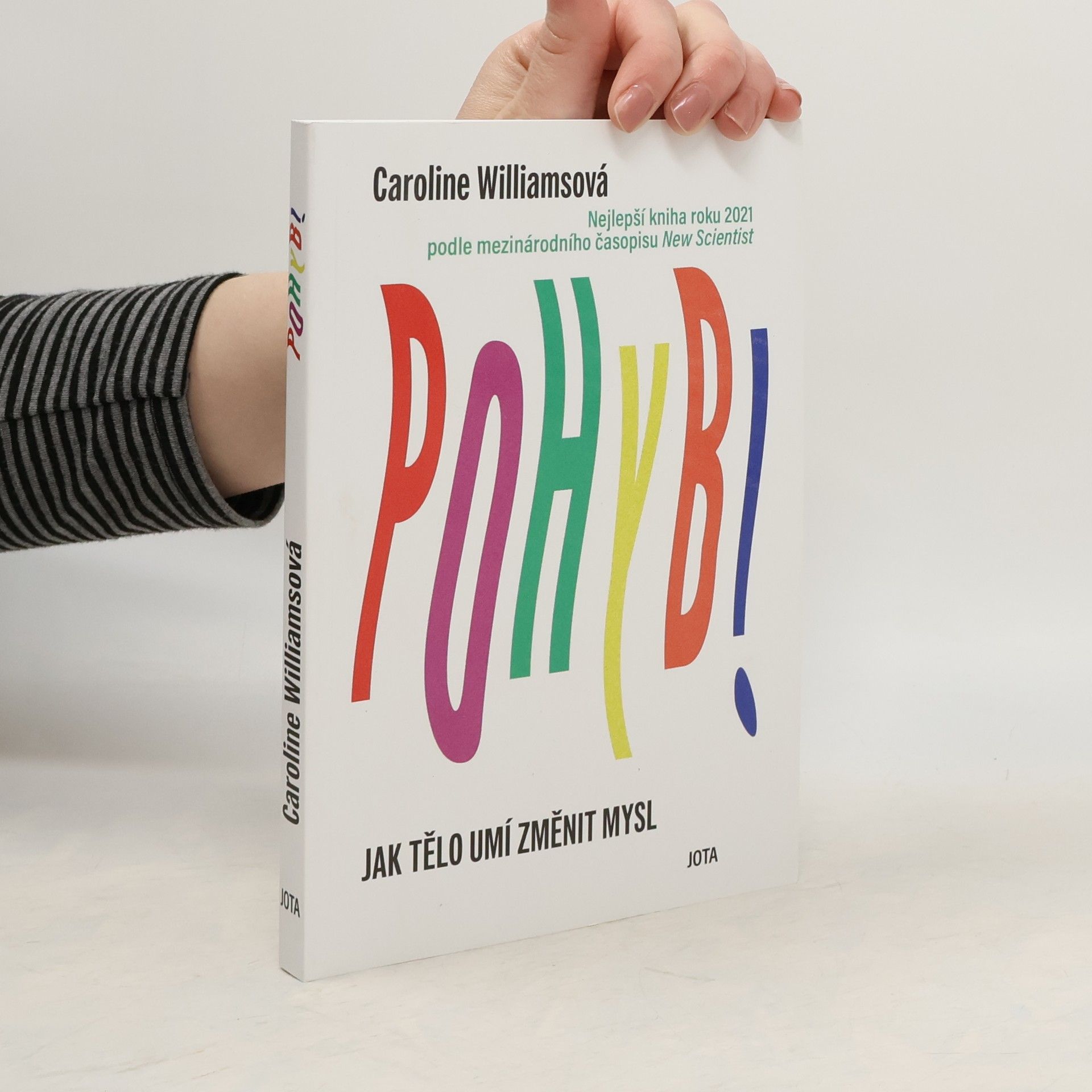 Caroline Williams Pohyb : jak tělo umí změnit mysl