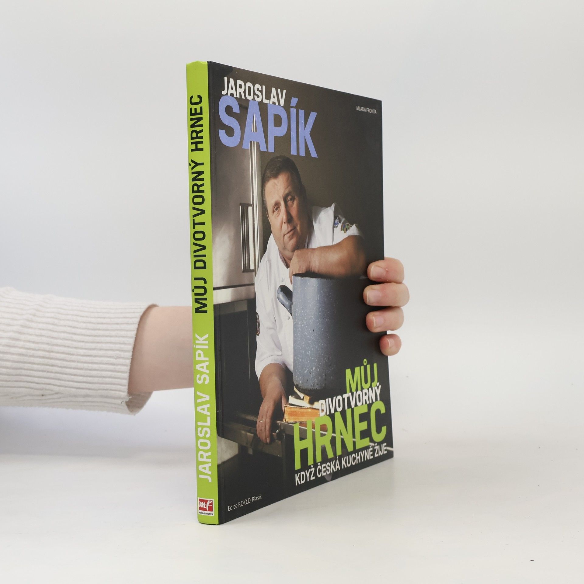 Jaroslav Sapík Můj divotvorný hrnec