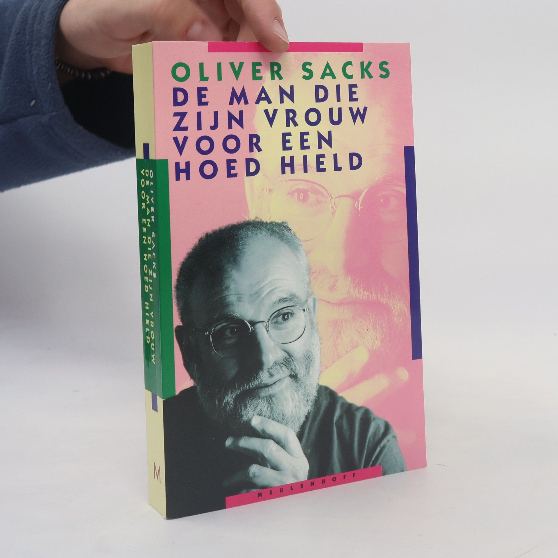 Oliver Sacks De man die zijn vrouw voor een hoed hield