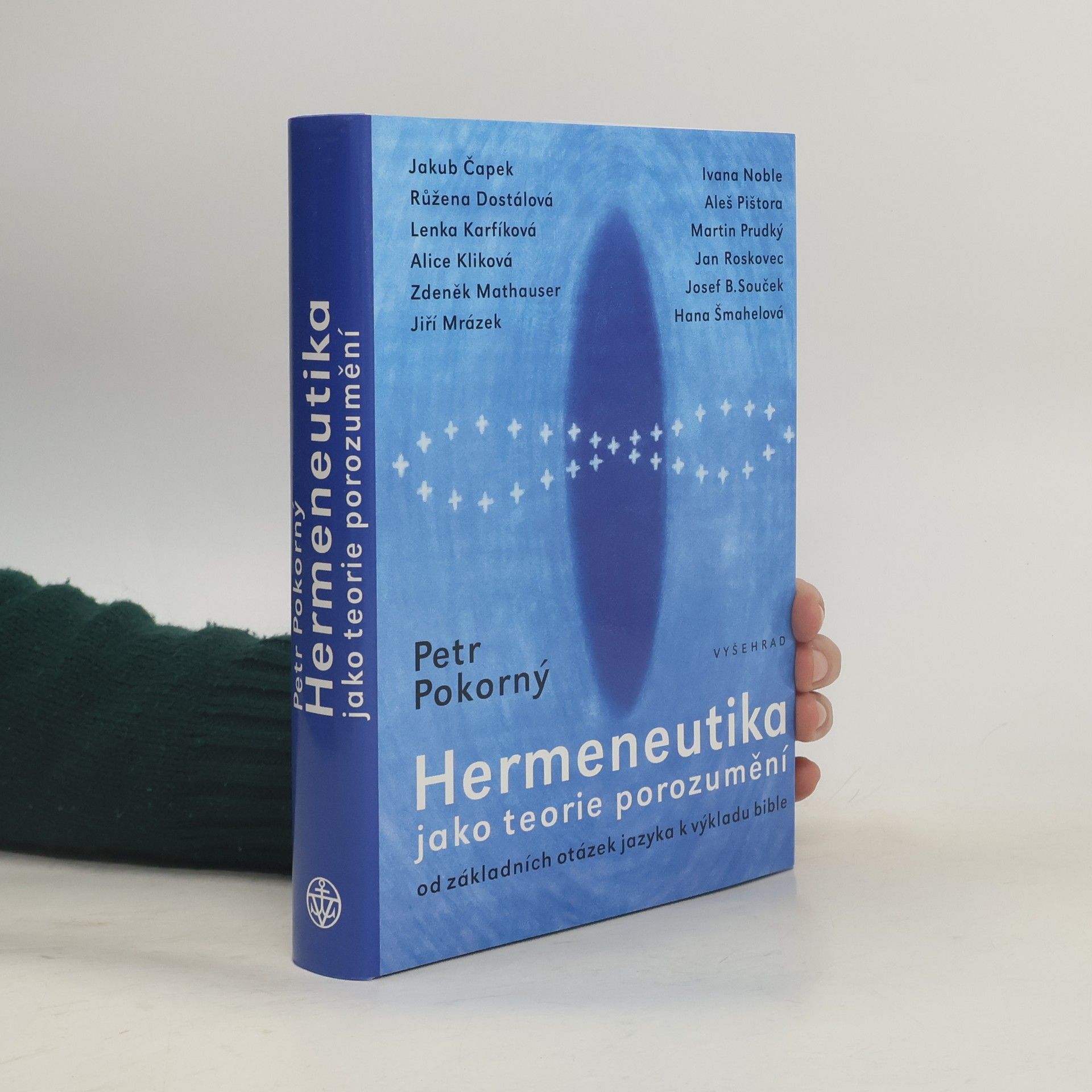 Petr Pokorný Hermeneutika jako teorie porozumění