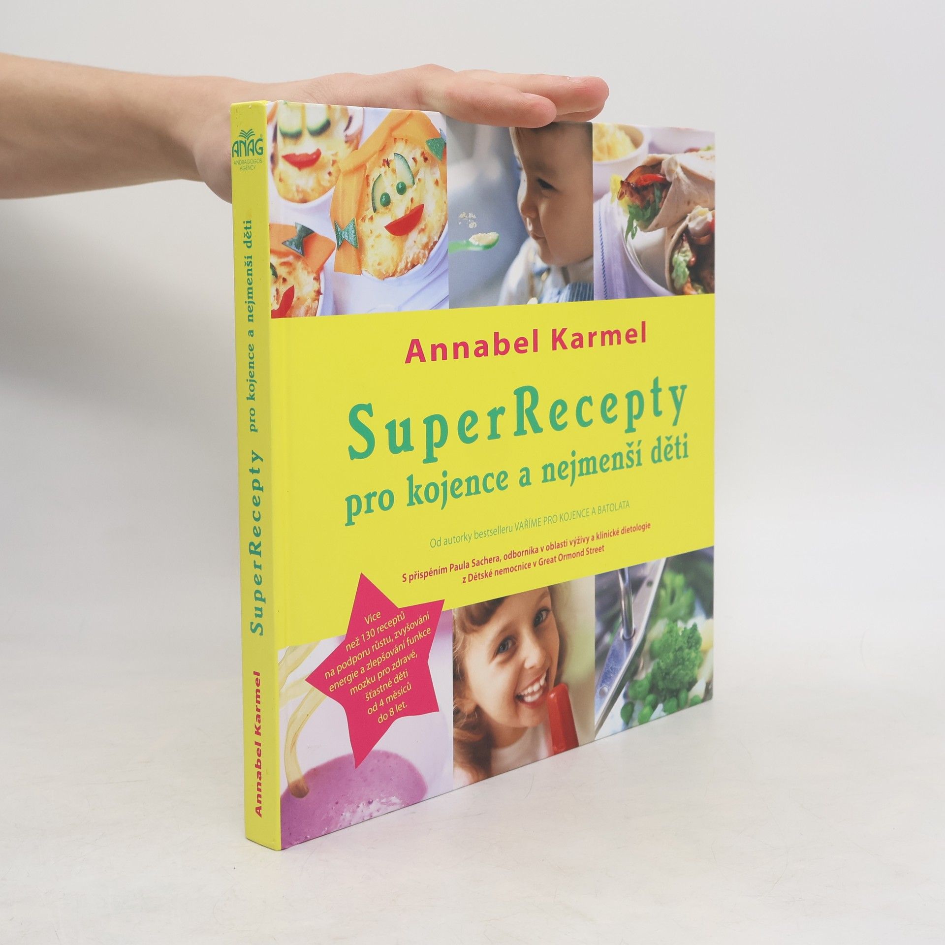 Annabel Karmel SuperRecepty pro kojence a nejmenší děti