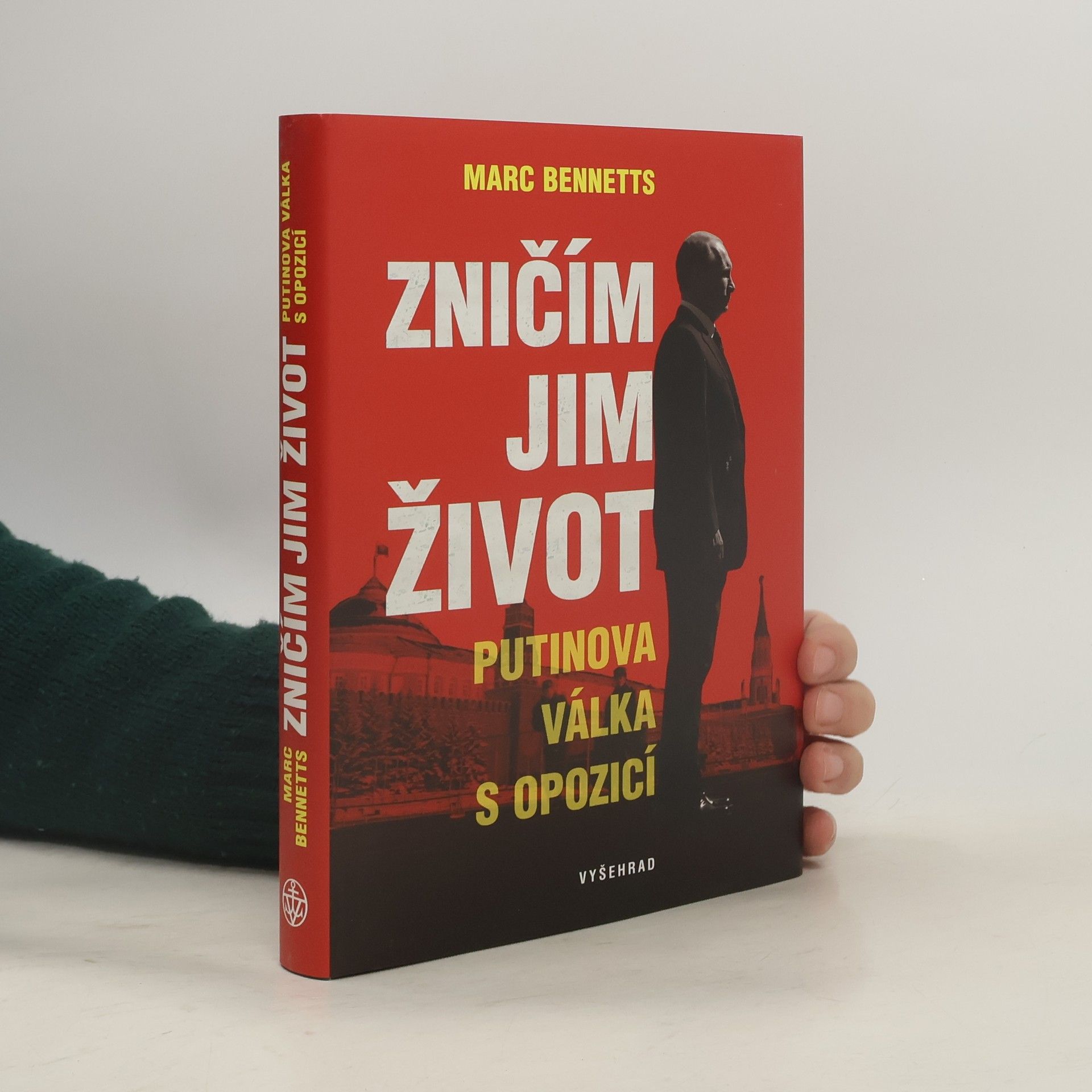 Zničím jim život - Putinova válka s opozicí