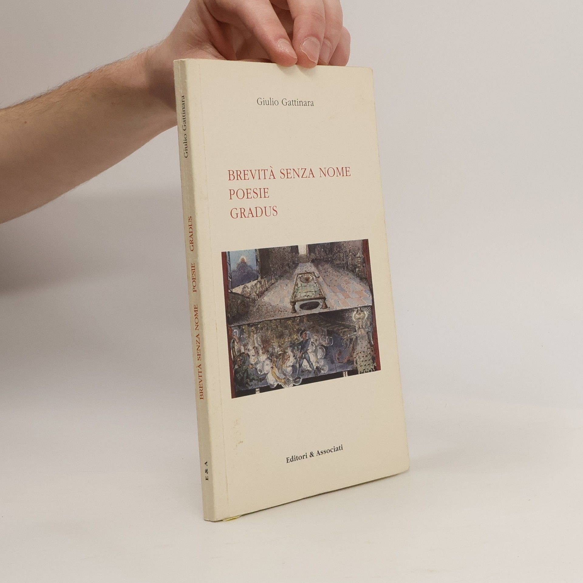 Giulio Gattinara Brevità senza nome. Poesie. Gradus