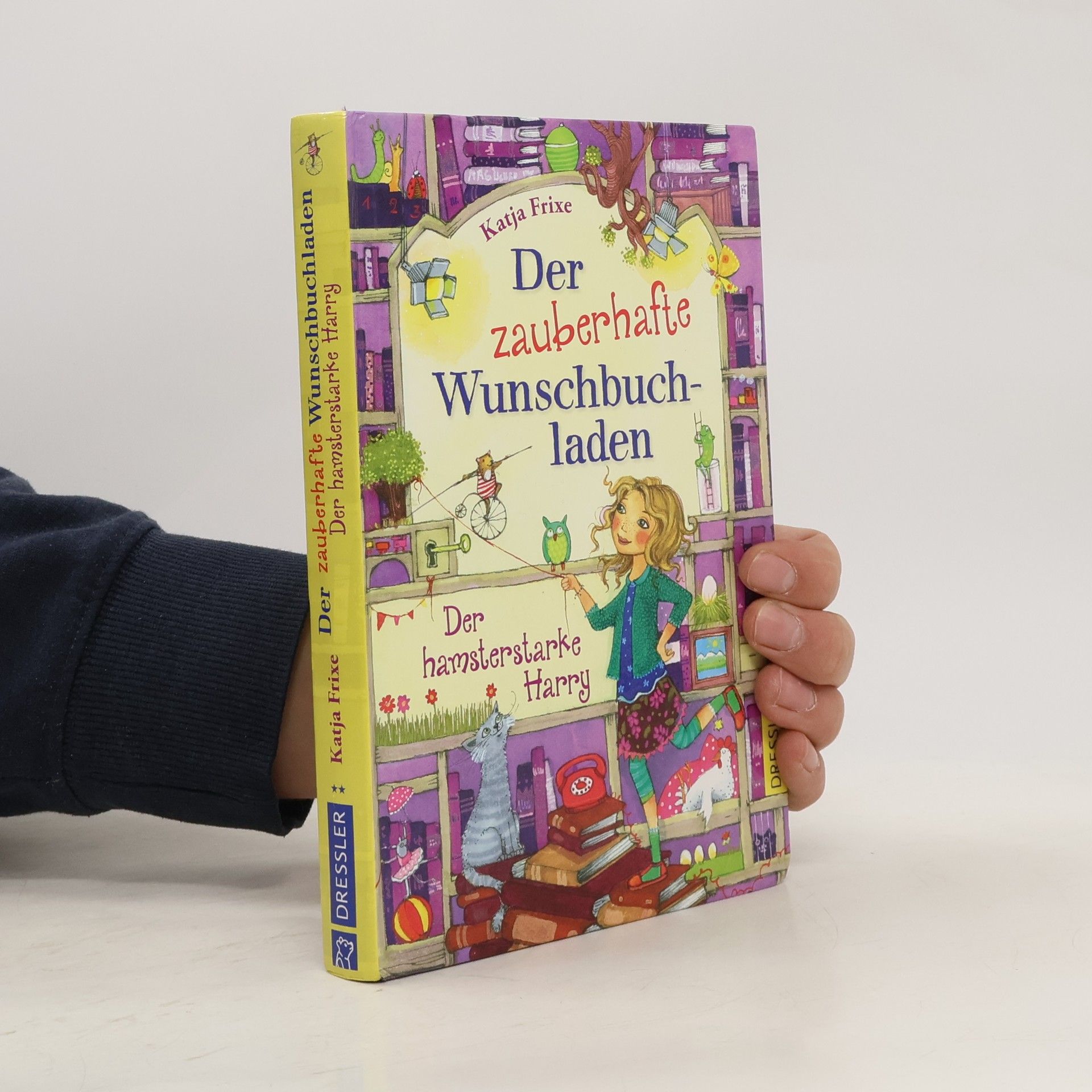 Katja Frixe Der zauberhafte Wunschbuchladen - der hamsterstarke Harry