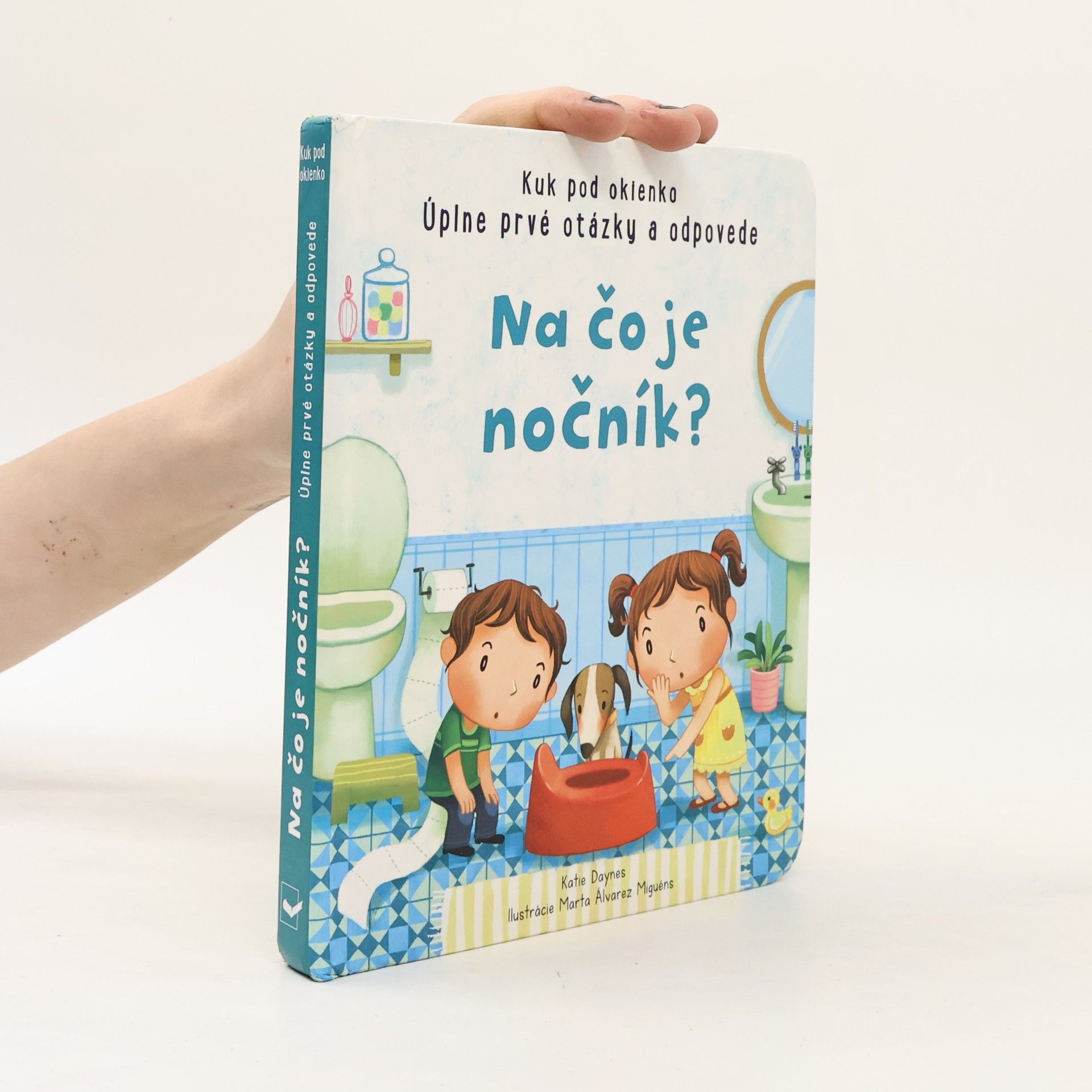 Katie Daynes Na čo je nočník