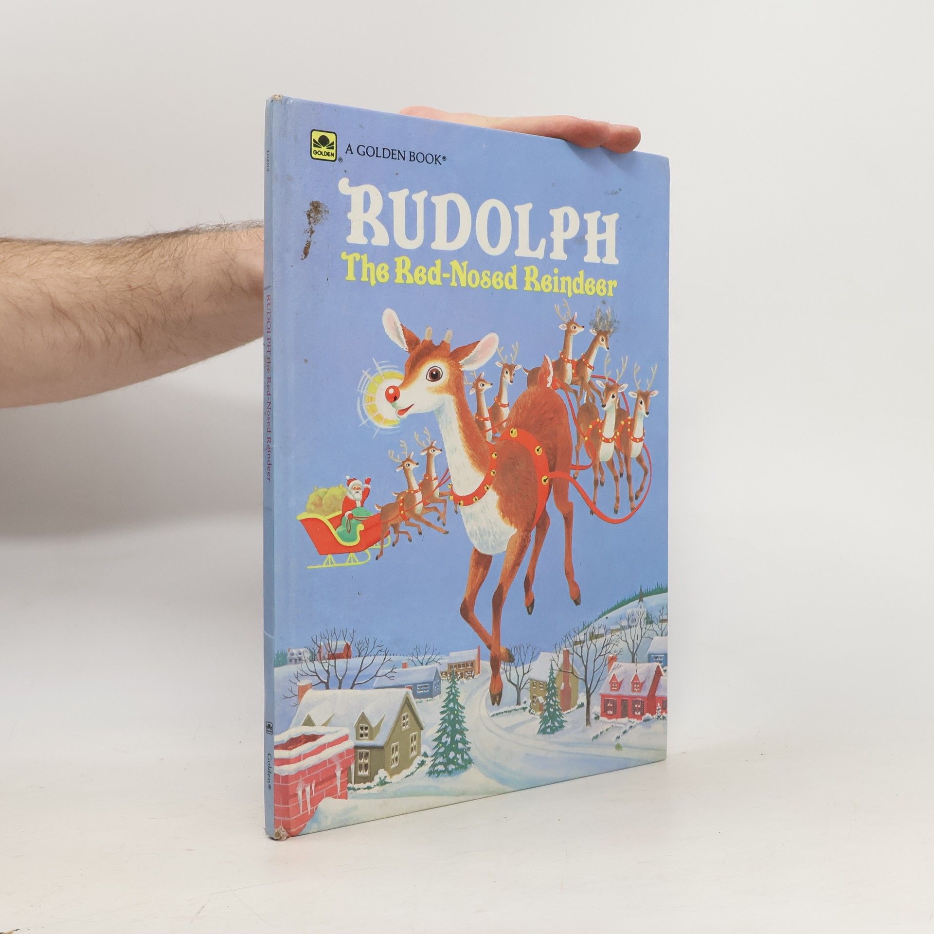 Barbara Shook Hazen A Golden Book: Rudolph the Red-Nosed Reindeer