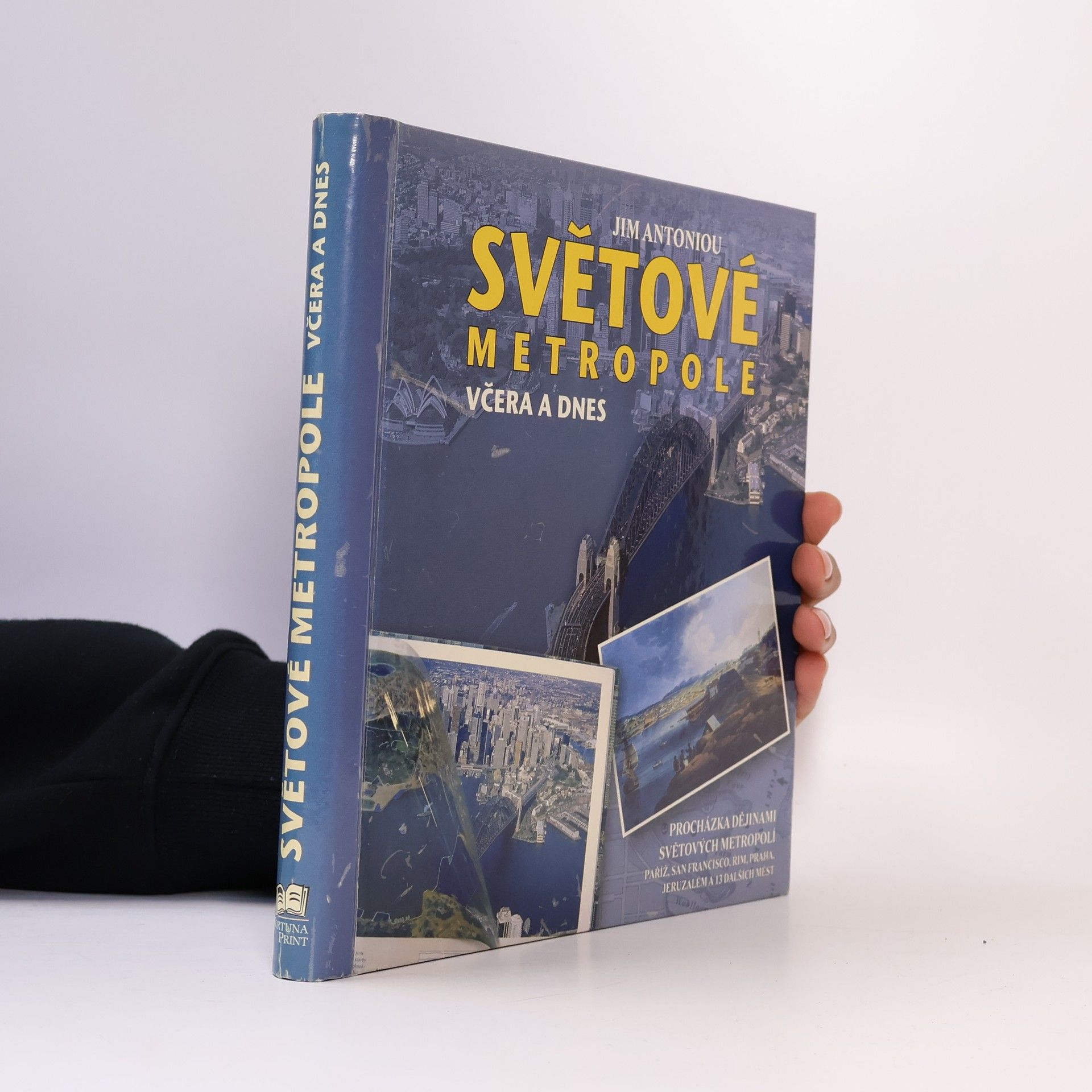 Jim Antoniou Světové metropole včera a dnes