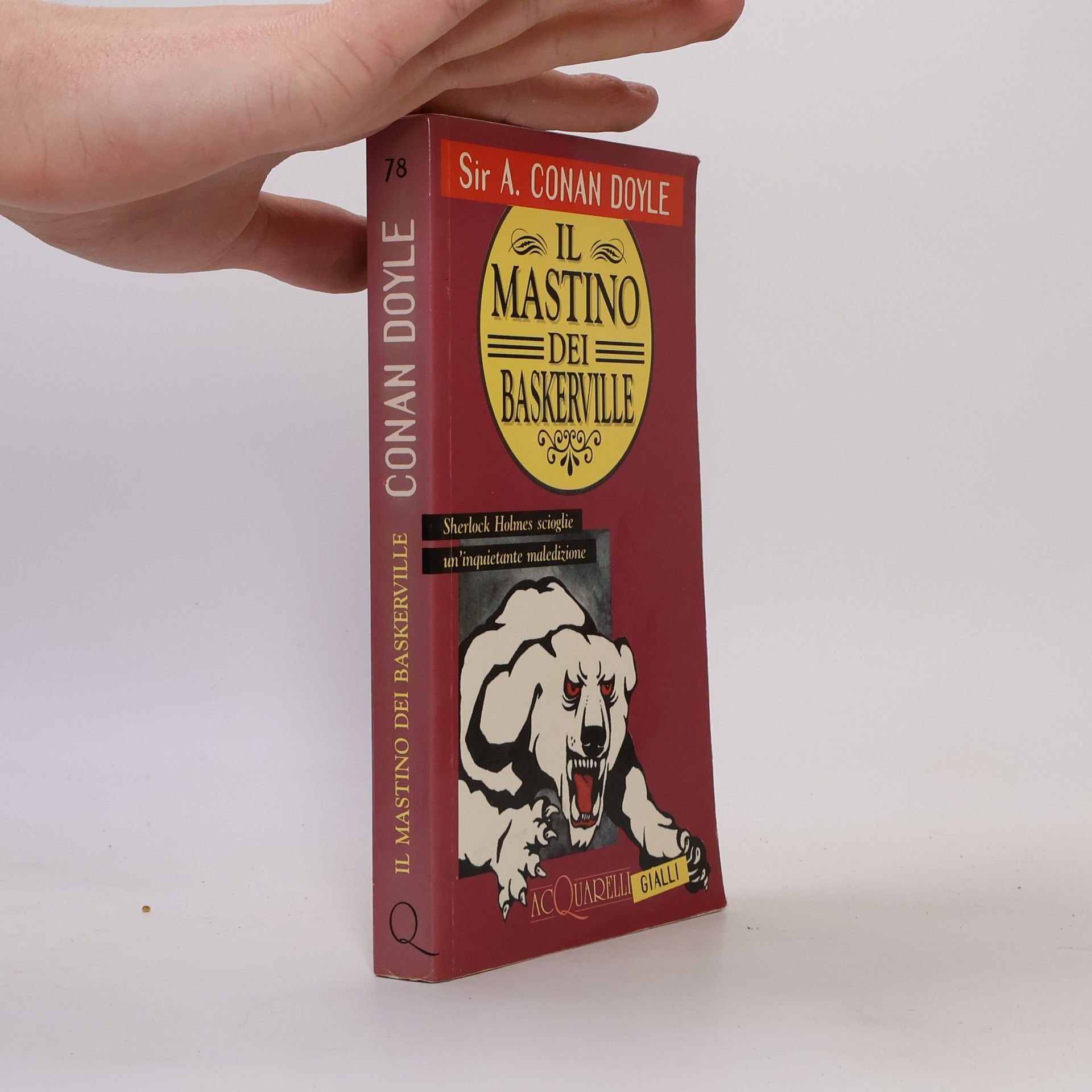 Arthur Conan Doyle Acquarelli Gialli - 78: Il mastino dei Baskerville. Sherlock Holmes scioglie un'inquietante maledizione