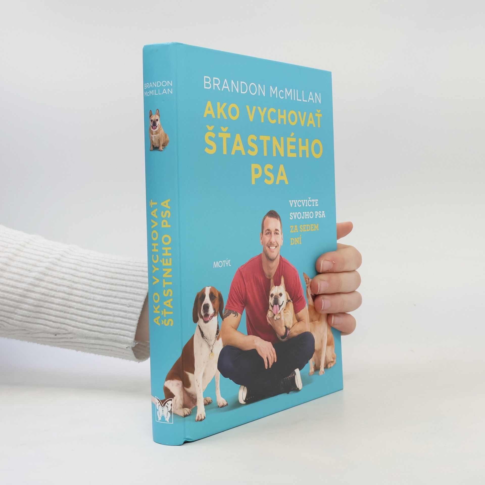 Brandon McMillan Ako vychovať šťastného psa