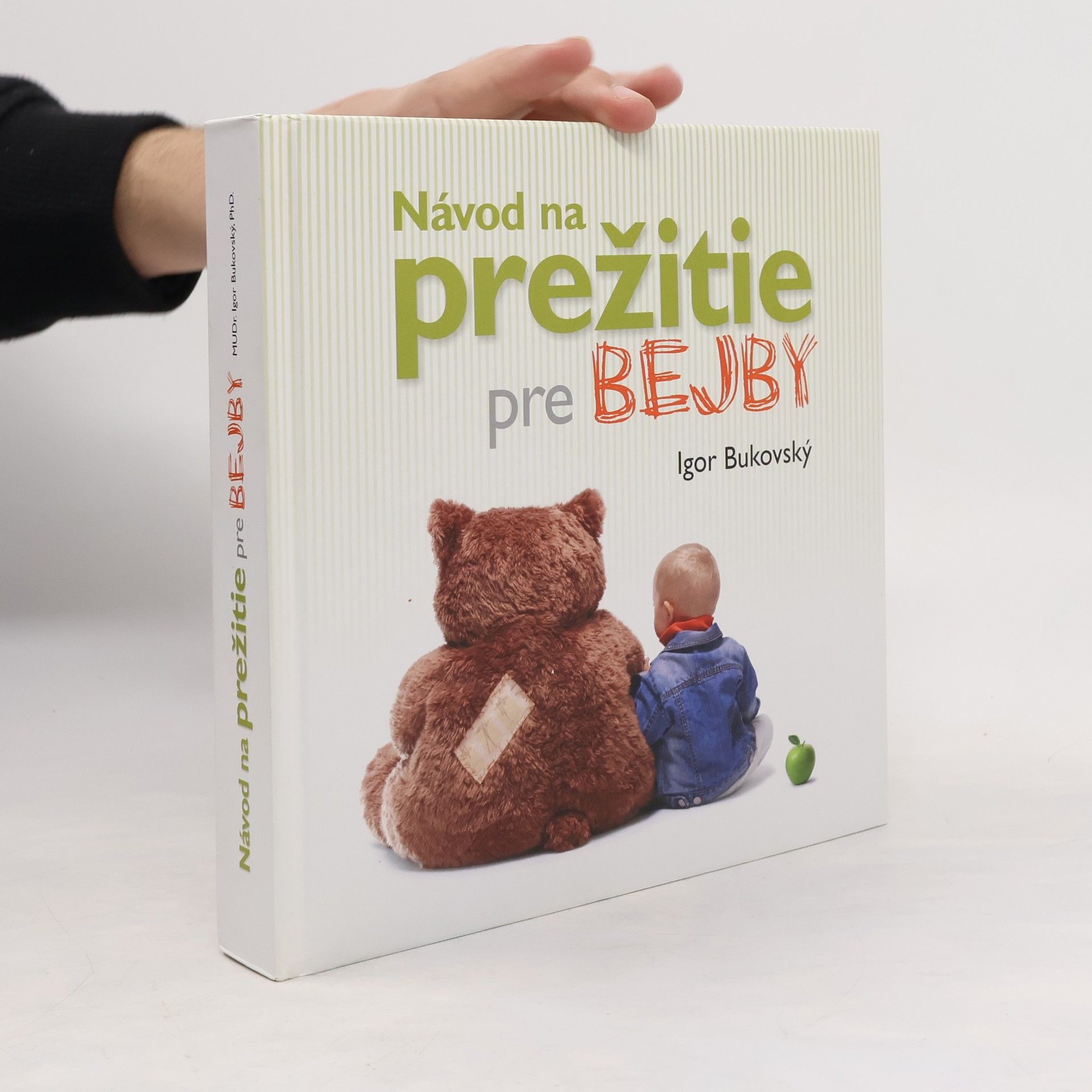 Igor Bukovský Návod na prežitie pre bejby
