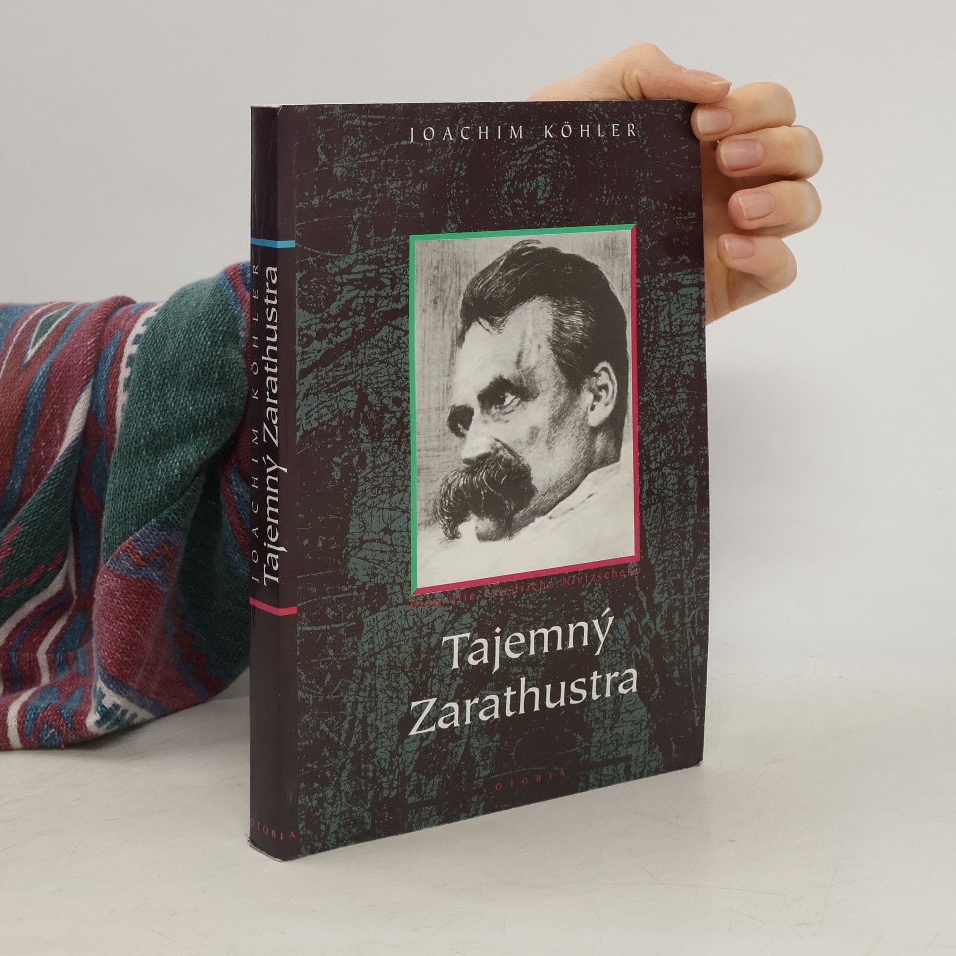 Joachim Köhler Tajemný Zarathustra. Biografie Friedricha Nietzscheho