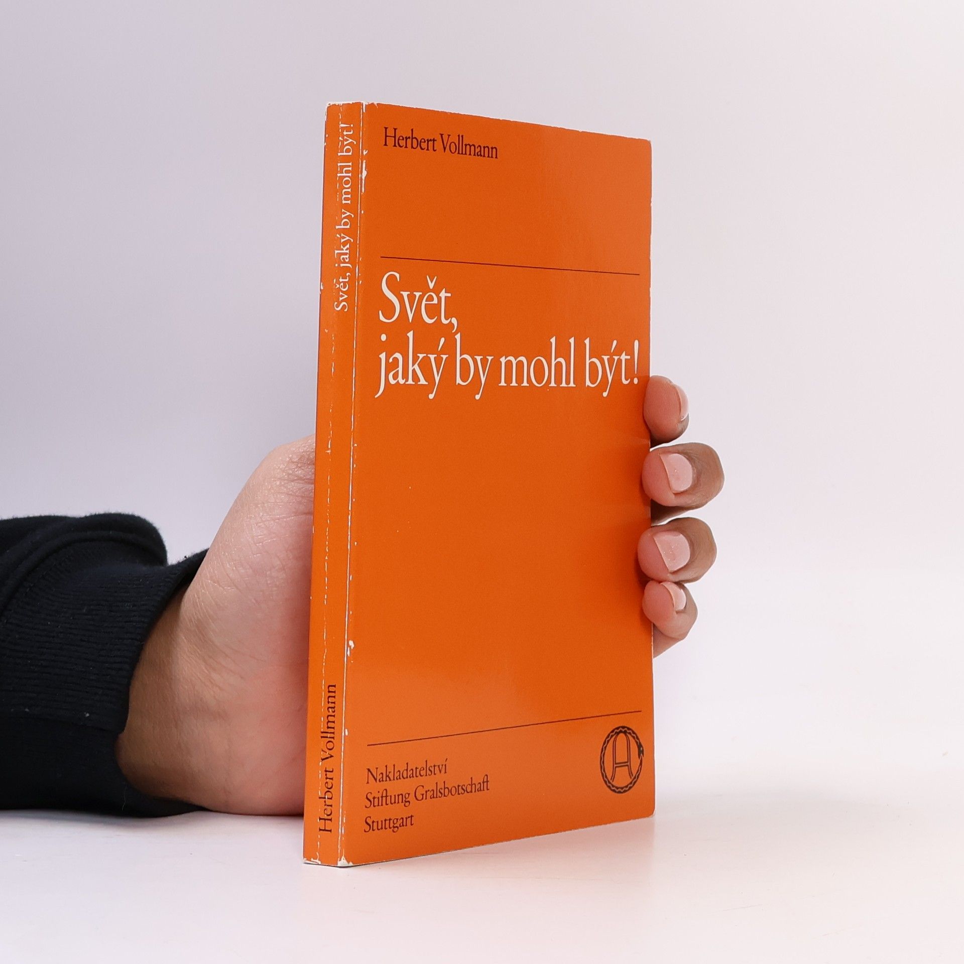 Herbert Vollmann Svět, jaký by mohl být!