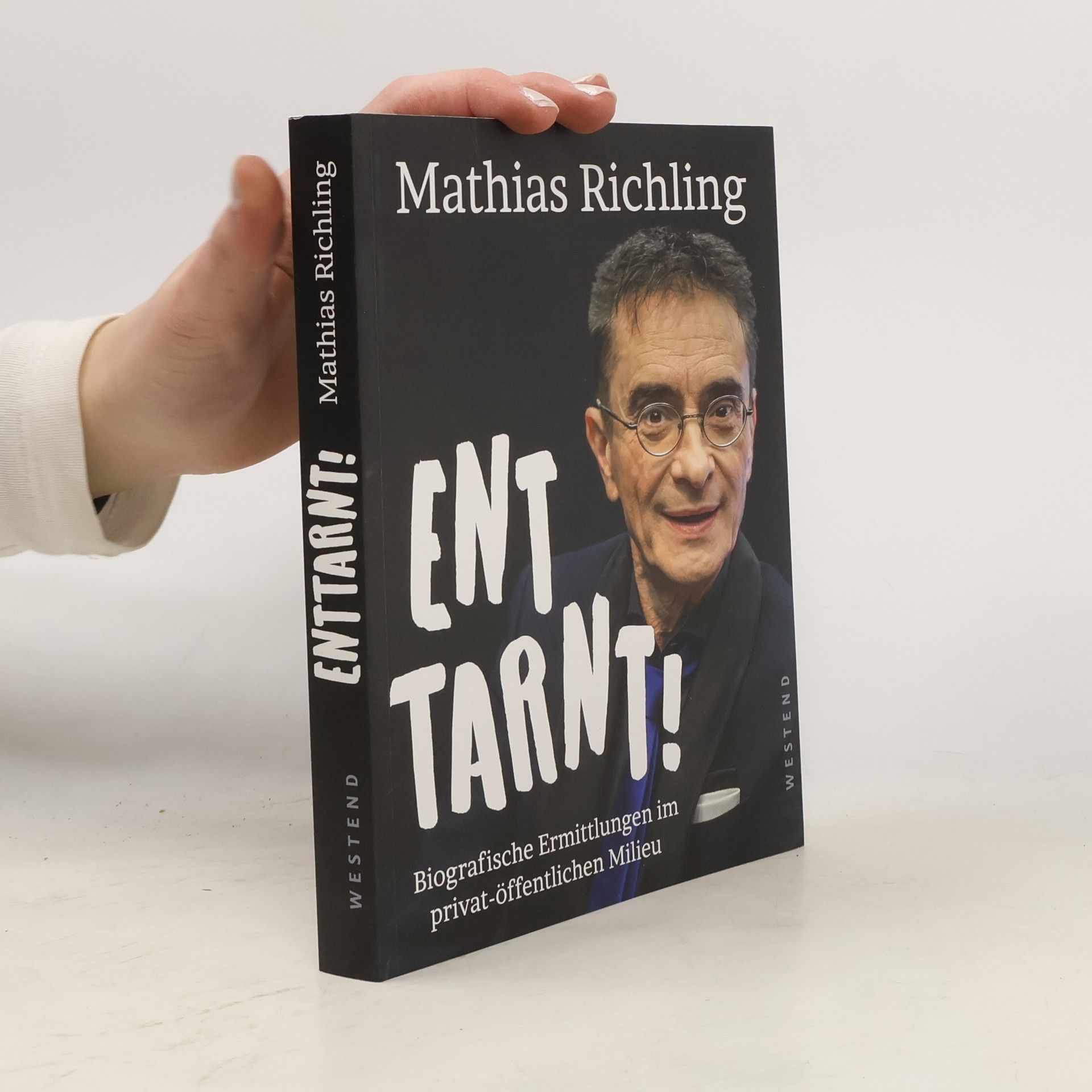 Mathias Richling Enttarnt!. Biografische Ermittlungen im privat-öffentlichen Milieu