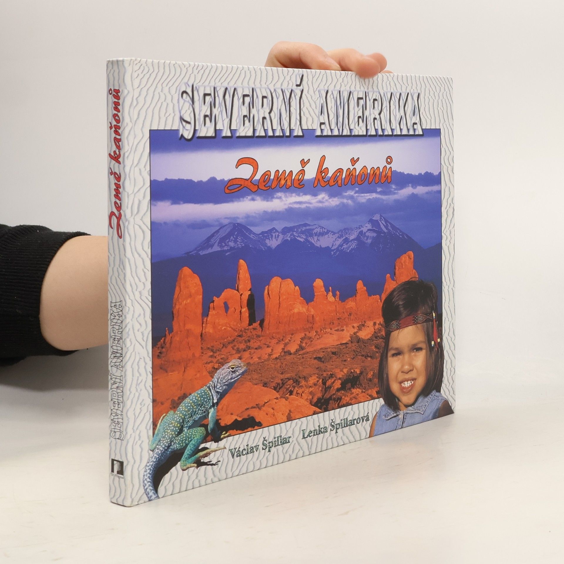 Lenka Špillarová Severní Amerika - Země kaňonů