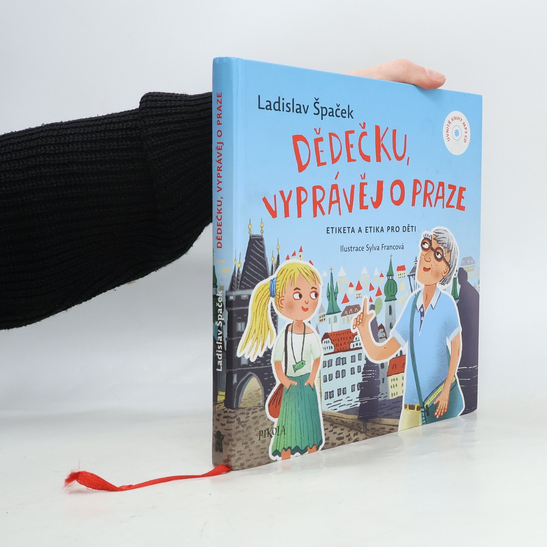 Ladislav Špaček Dědečku, vyprávěj o Praze : etiketa a etika pro děti