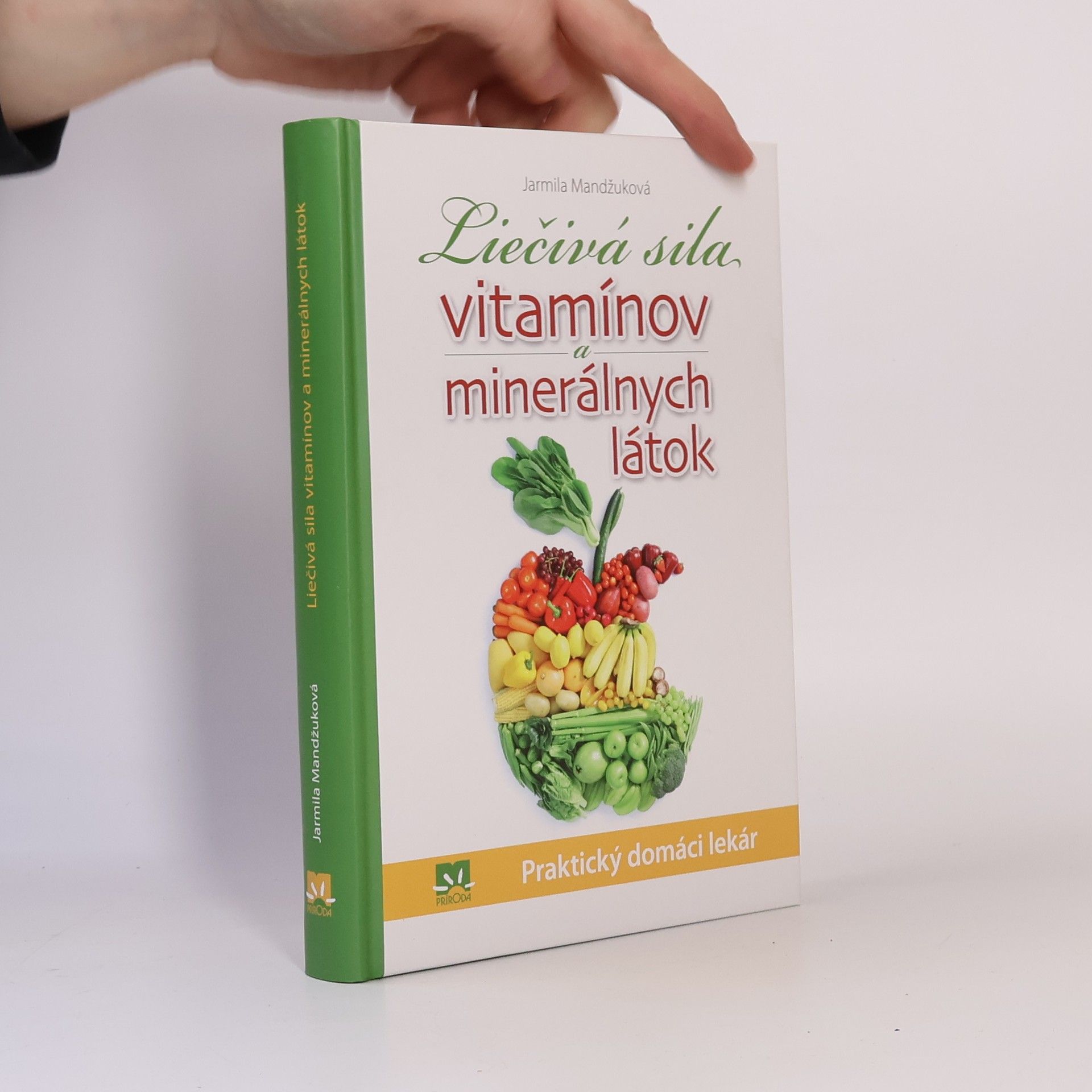 Jarmila Mandžuková Liečivá sila vitamínov a minerálnych látok