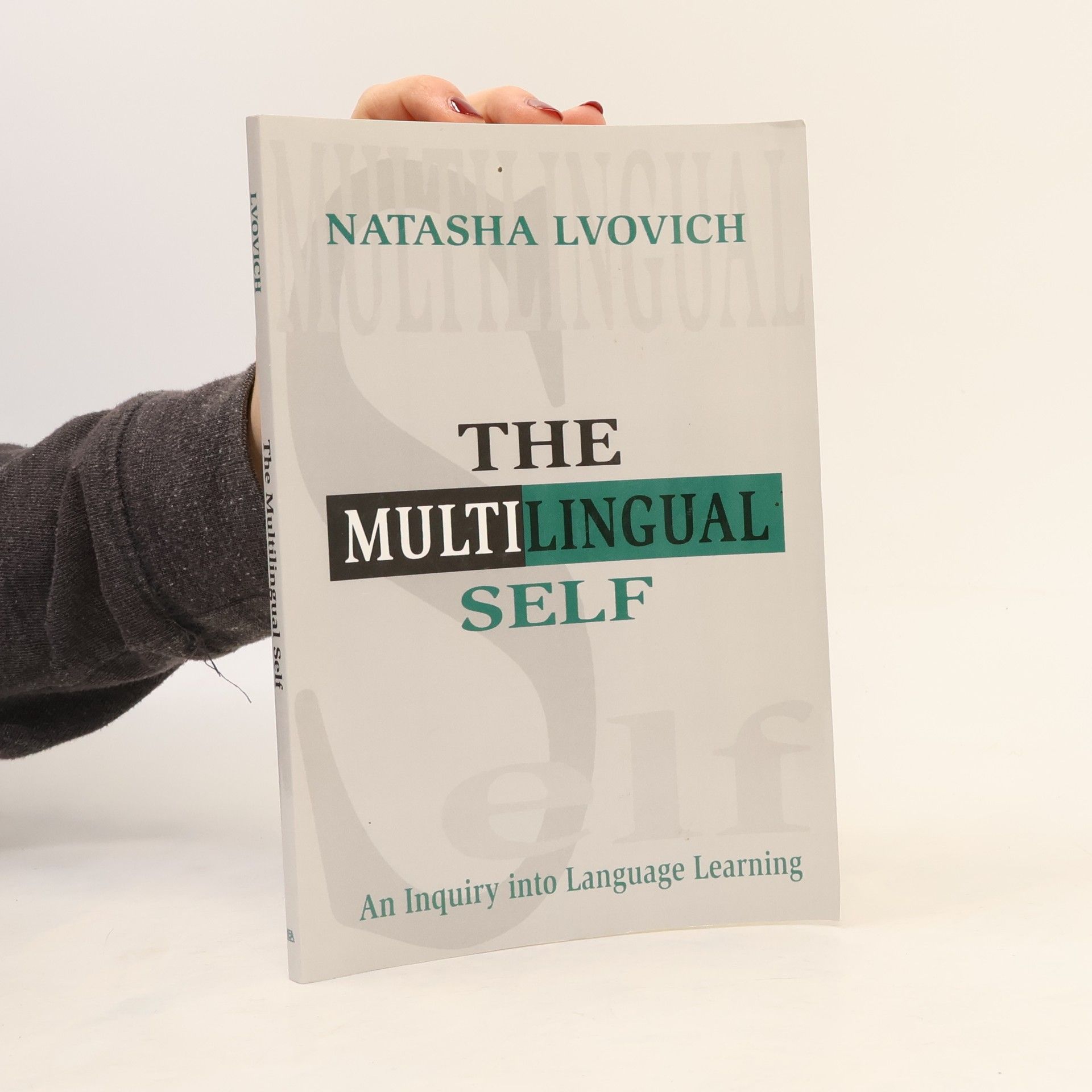 Natasha Lvovich The Multilingual Self