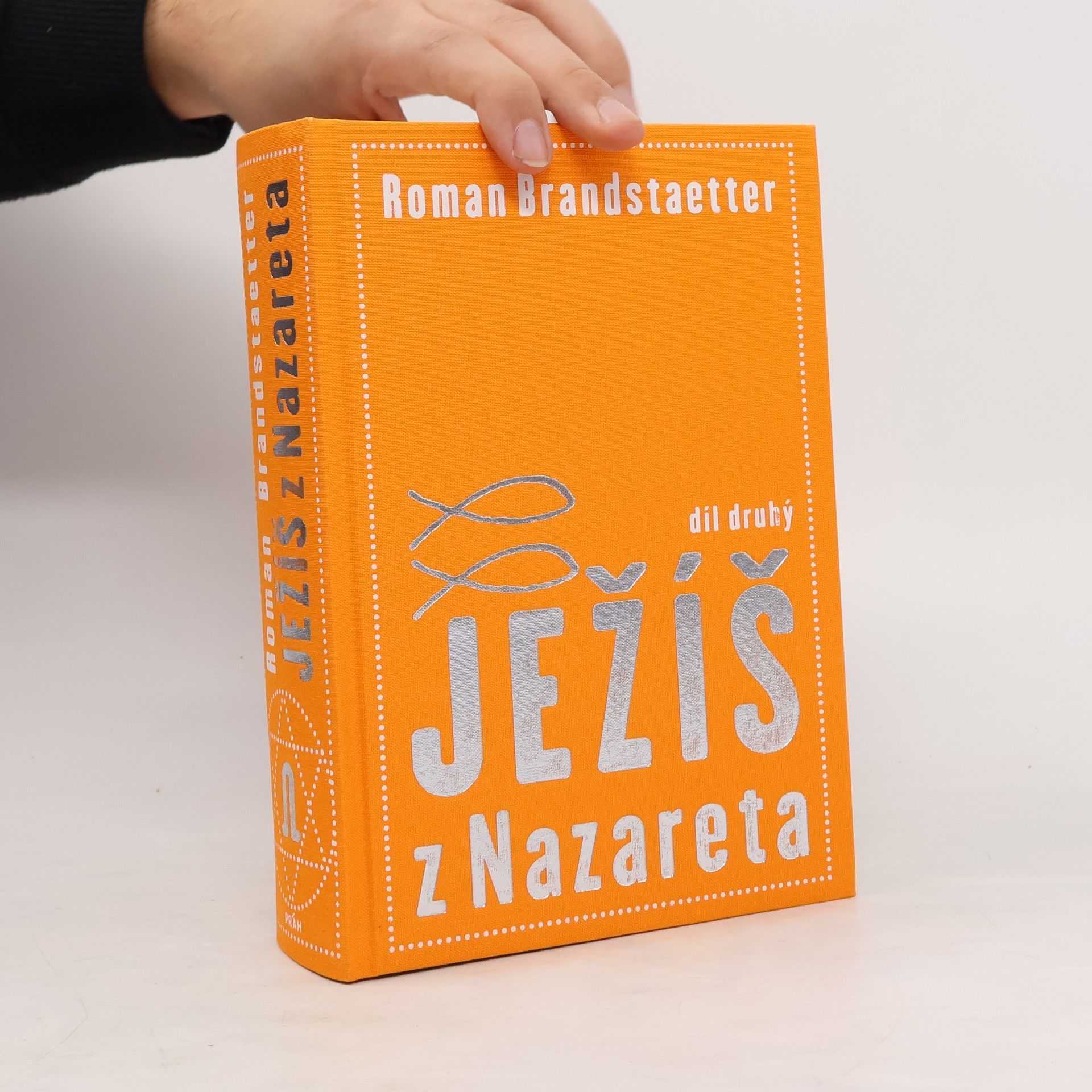 Roman Brandstaetter Ježíš z Nazareta. Svazek druhý