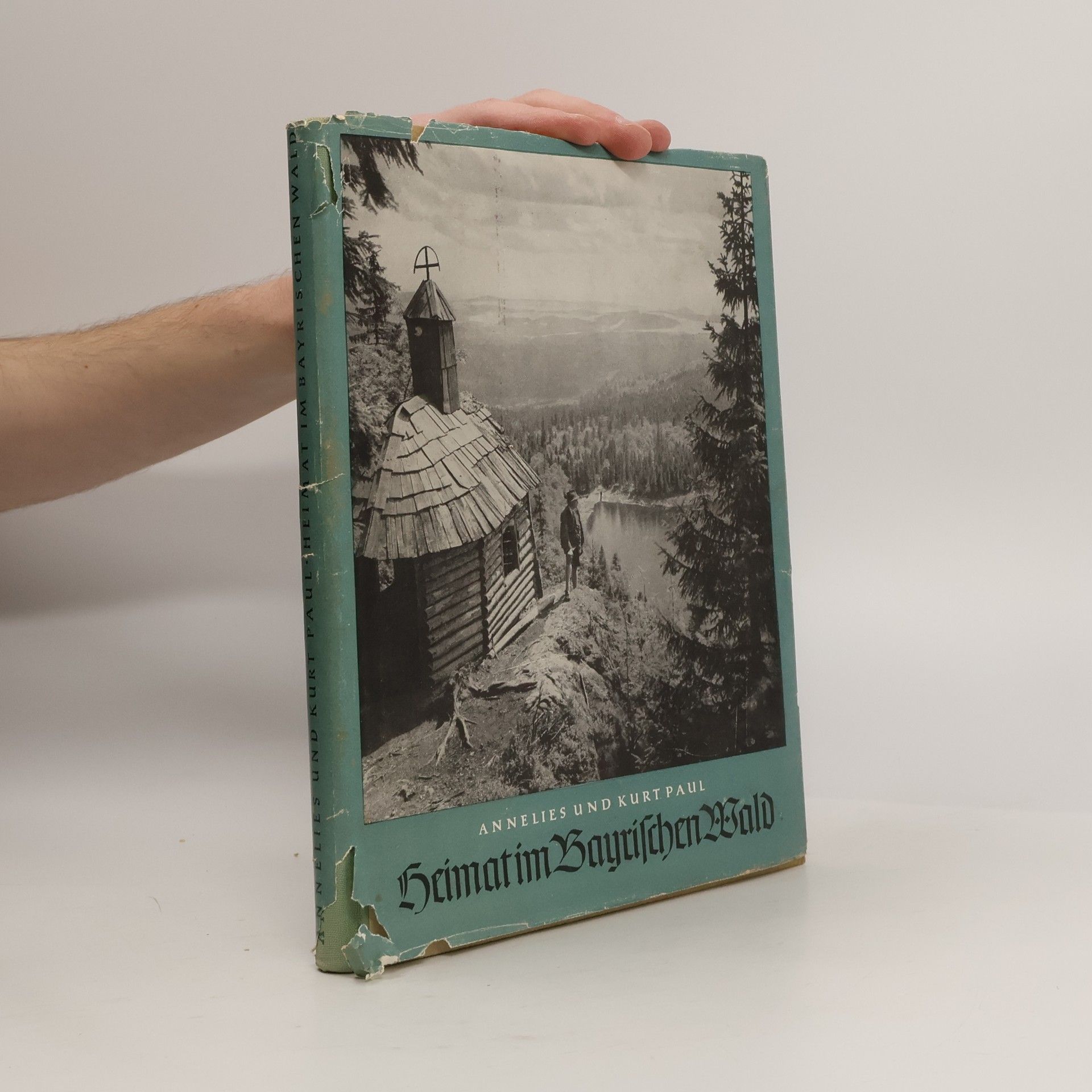 Annelies Paul Heimat im Bayerischen Wald