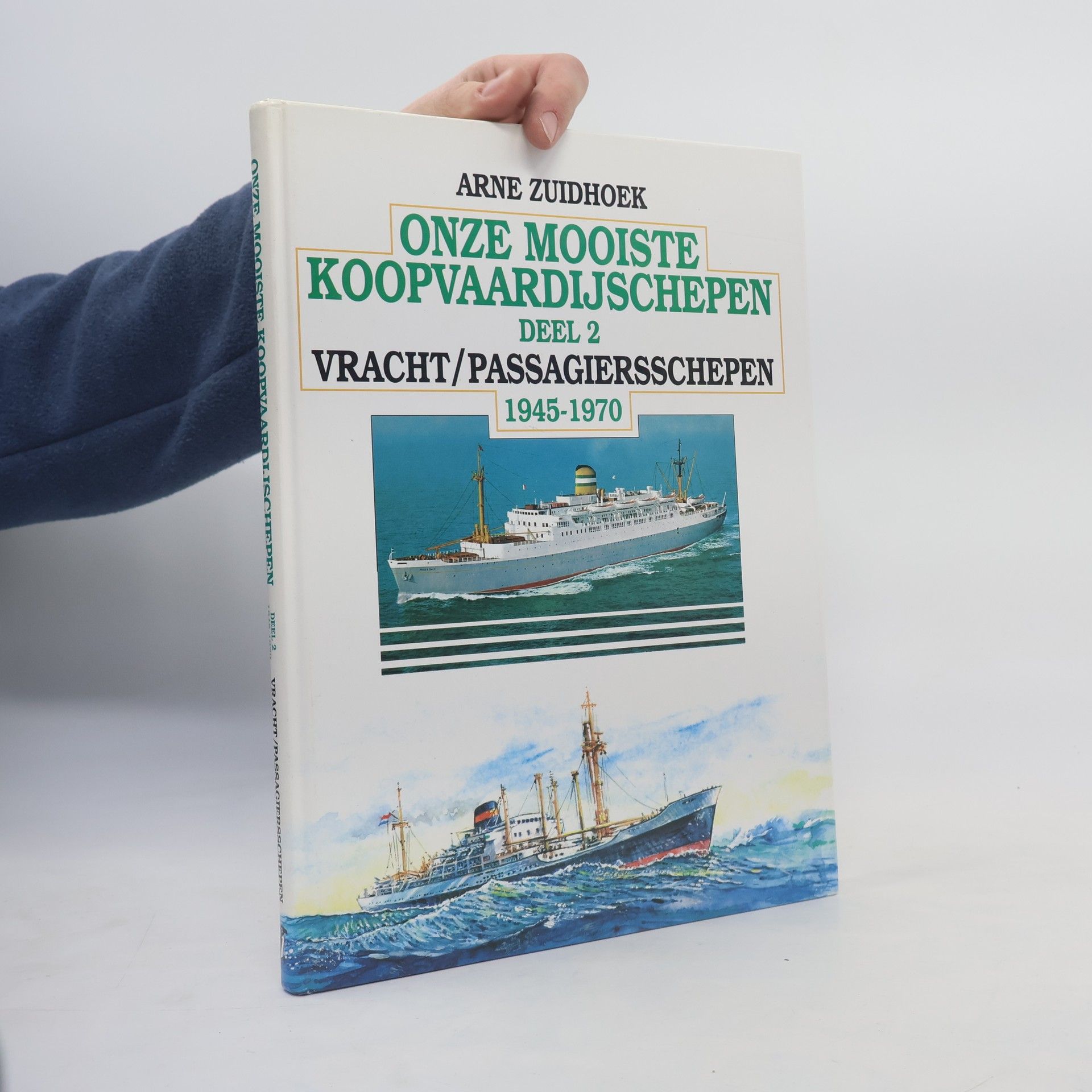 Arne Zuidhoek Onze mooiste koopvaardijschepen